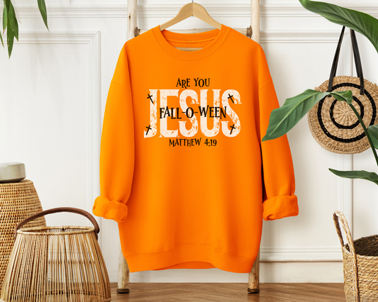 Are You Fall-o-ween Jesus Sweatshirt - Christian Fall Crewneck