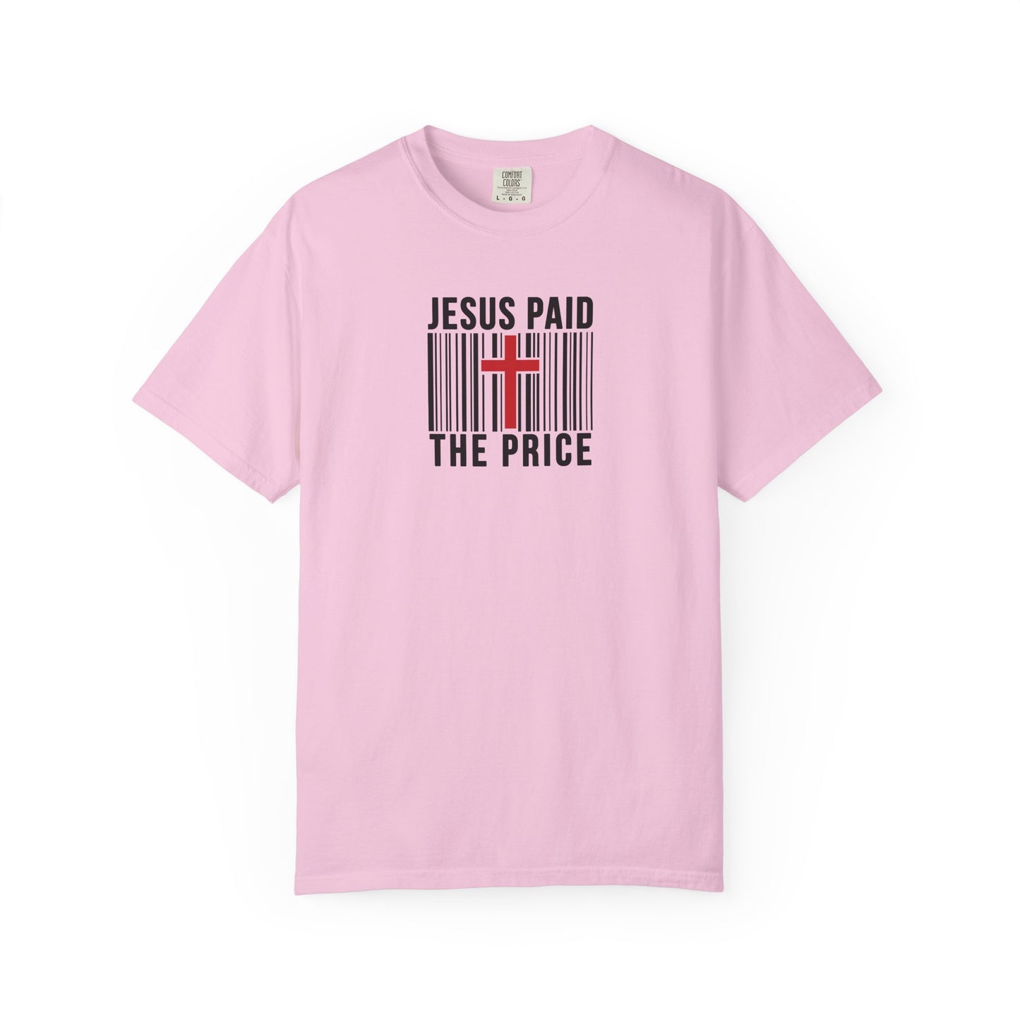 Jesus Paid the Price Comfort Colors Shirt