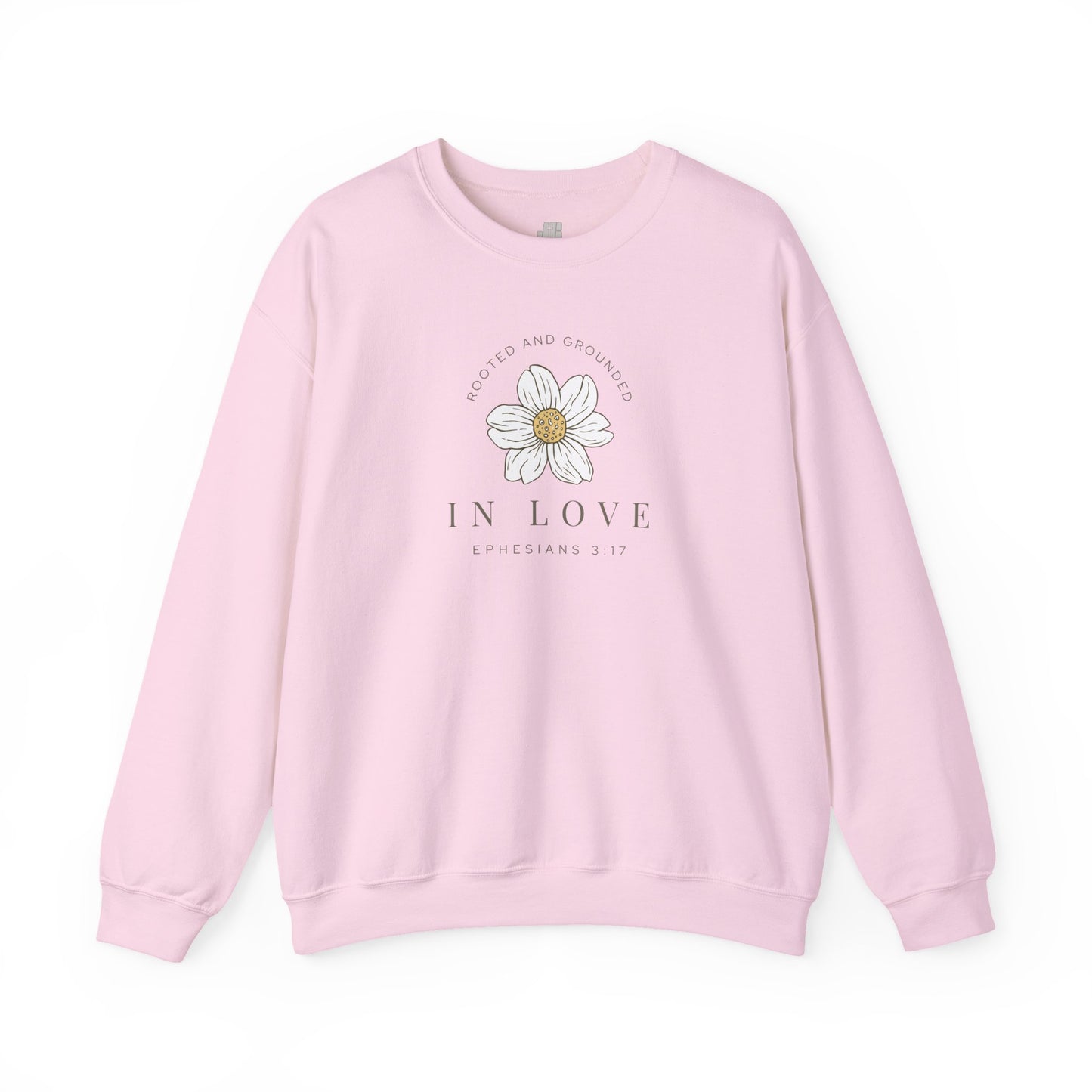 Rooted and Grounded in Love Sweatshirt