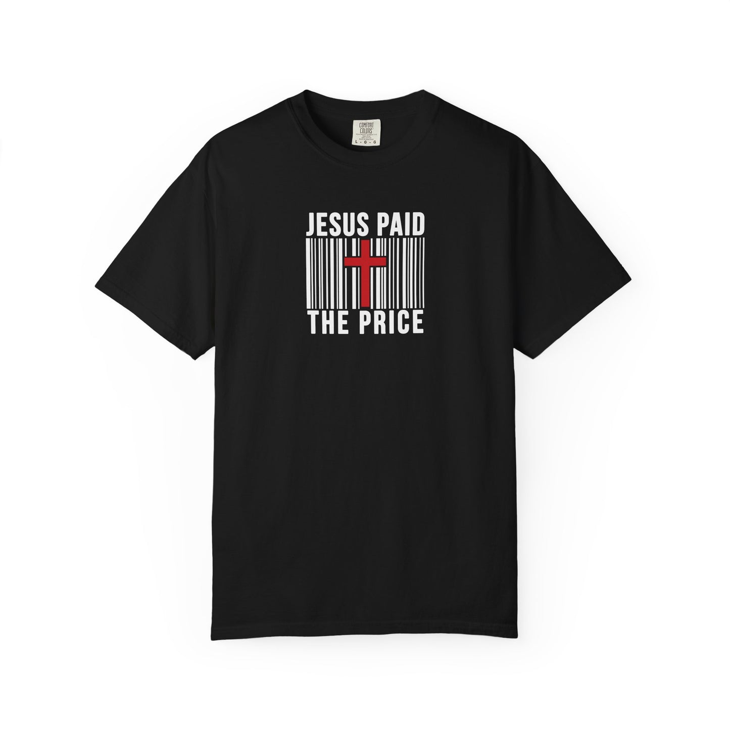 Jesus Paid the Price Comfort Colors Shirt