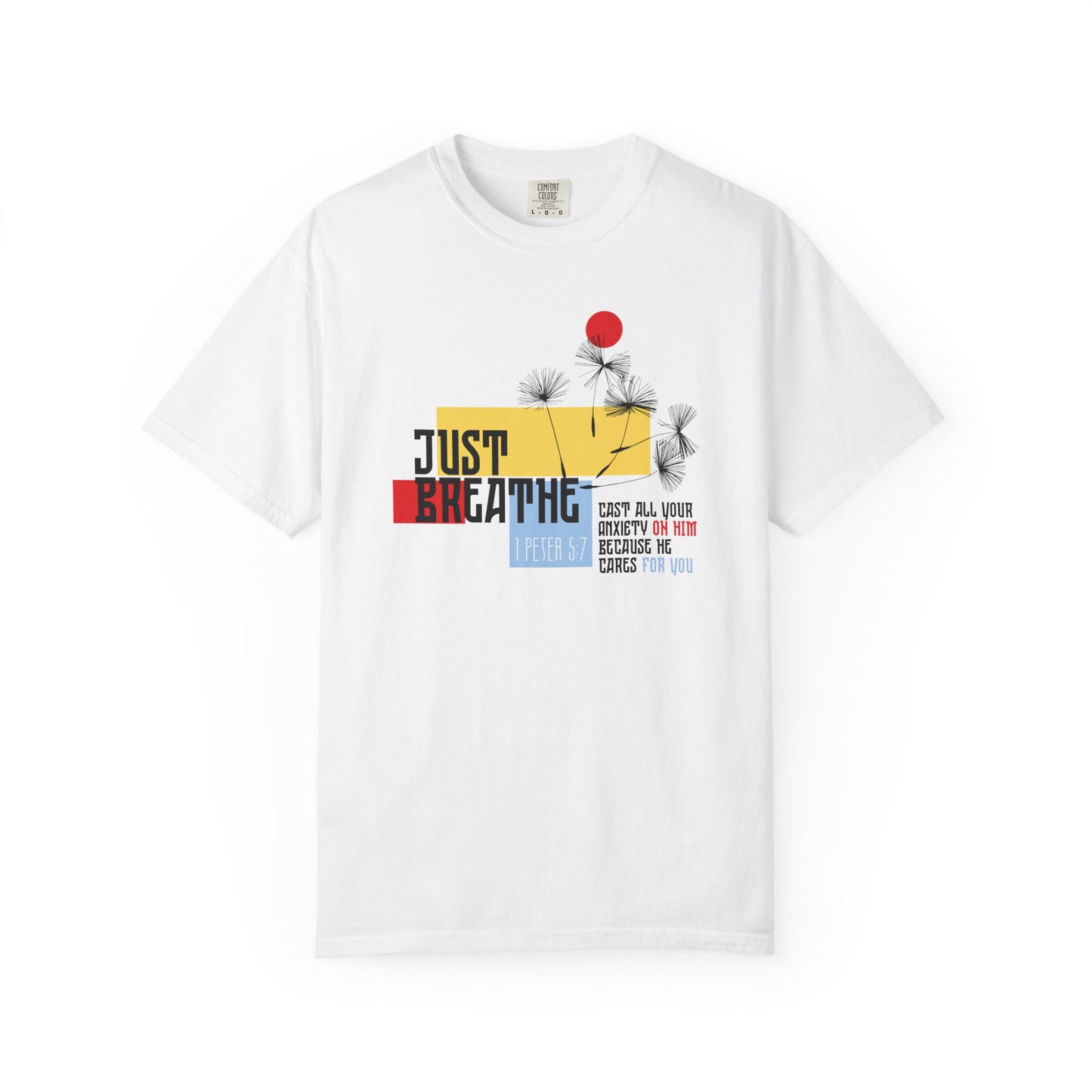 Just Breathe Comfort Colors Shirt