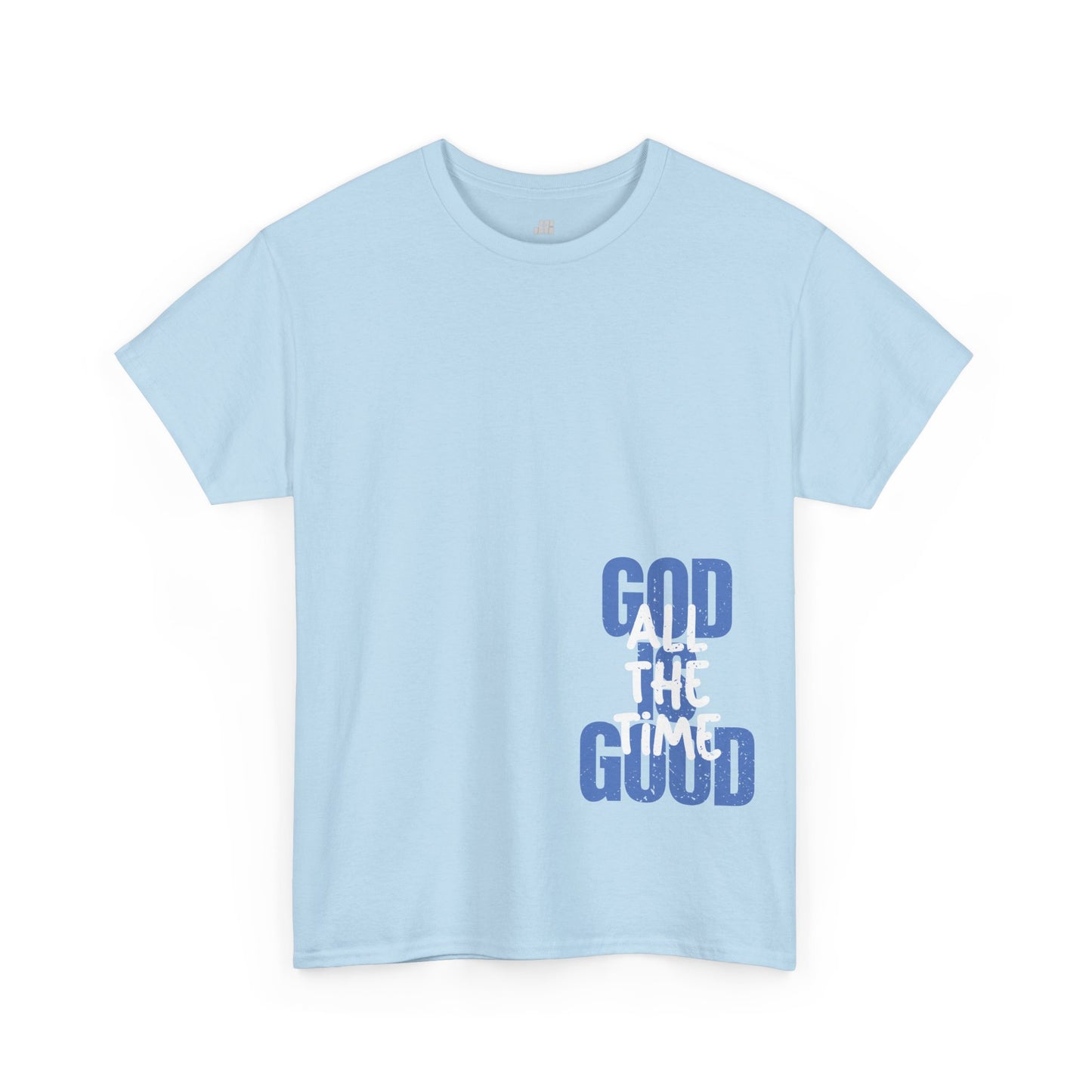 God is Good All The Time Heavy Cotton Tee