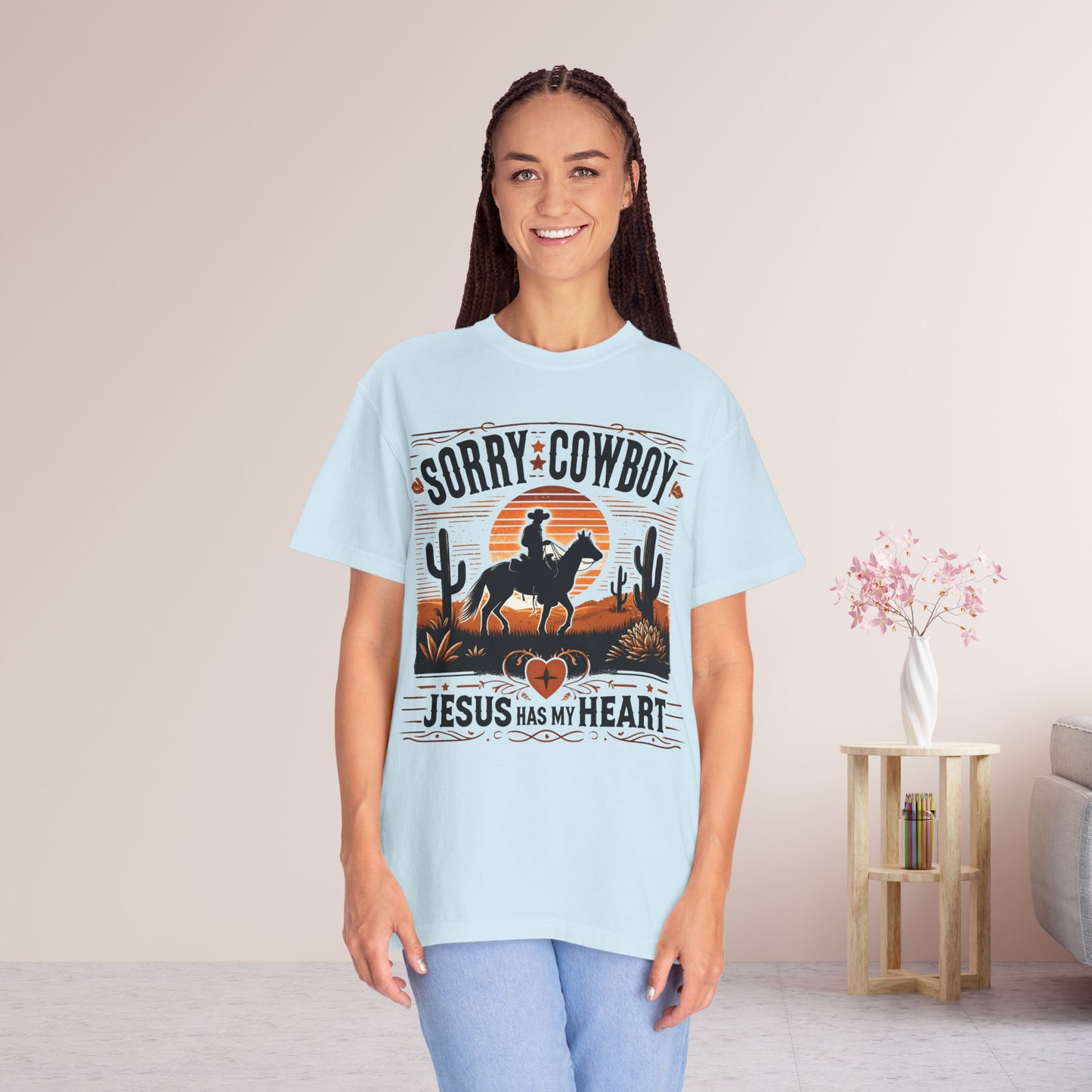 Sorry Cowboy Jesus Has My Heart Comfort Colors Shirt