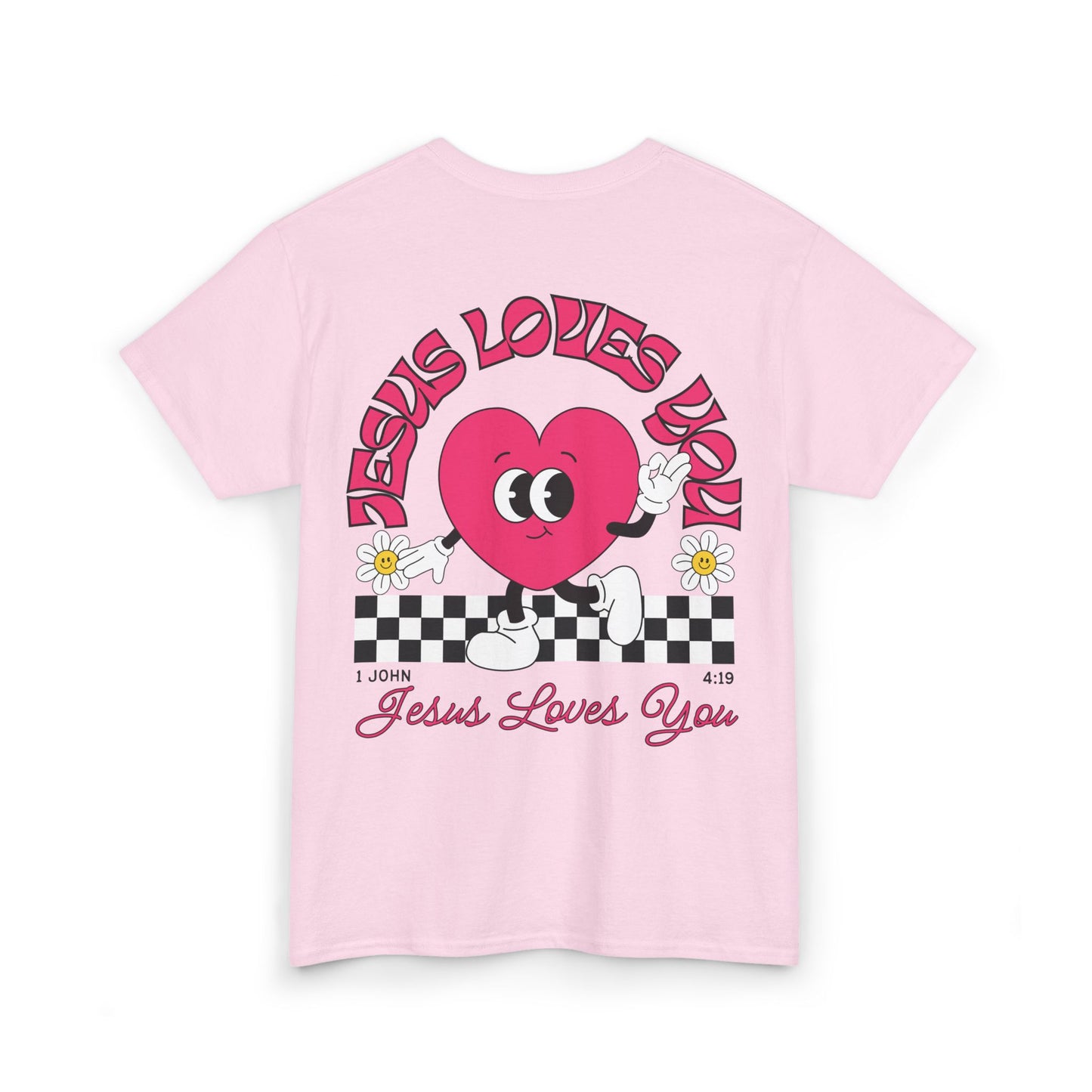 Jesus Loves You Heavy Cotton Tee