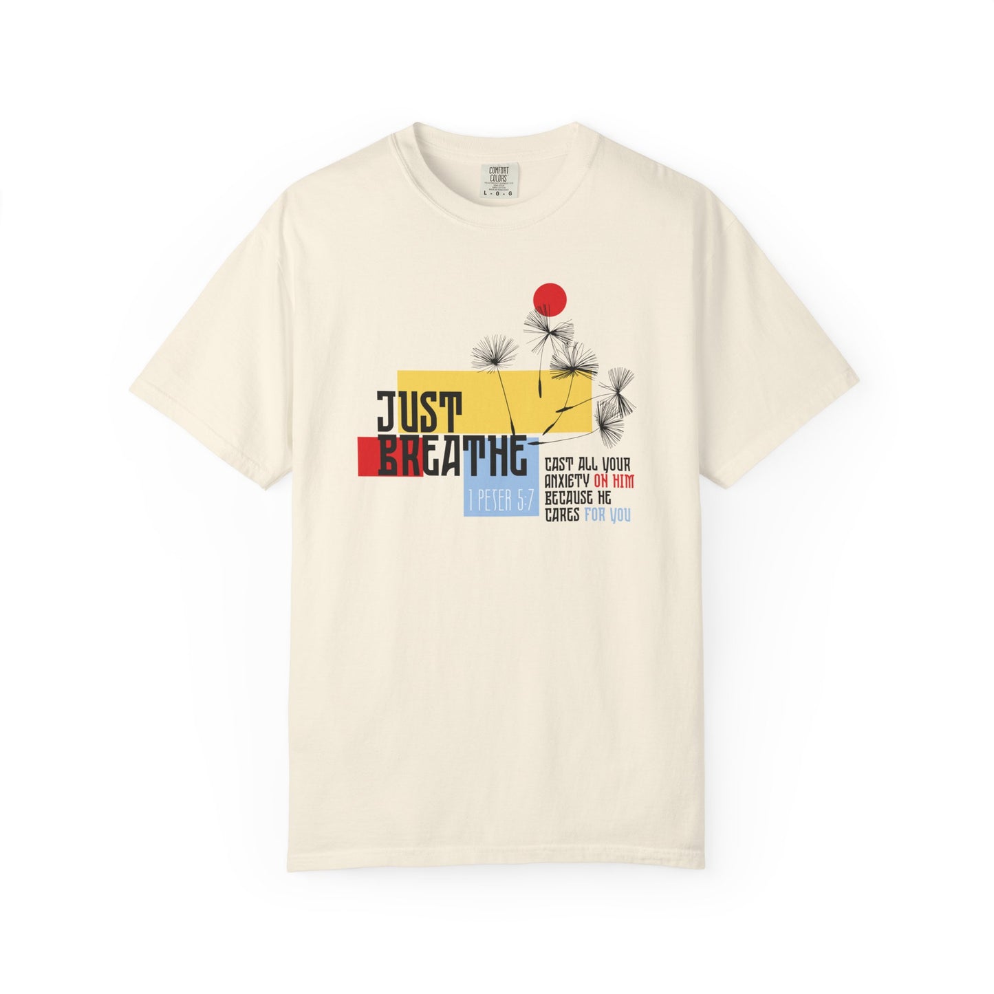 Just Breathe Comfort Colors Shirt
