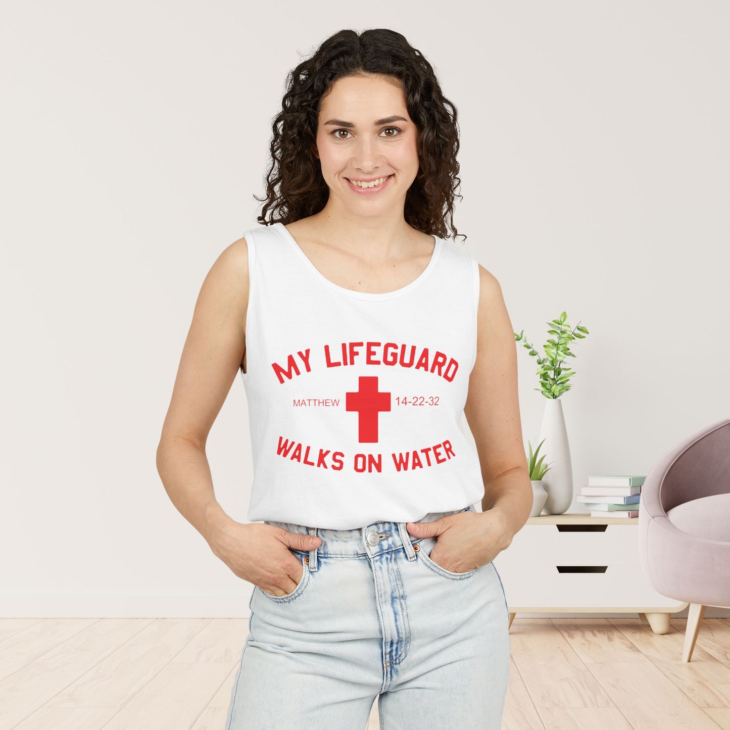 My Lifeguard Walks on Water Comfort Colors Garment-Dyed Tank Top