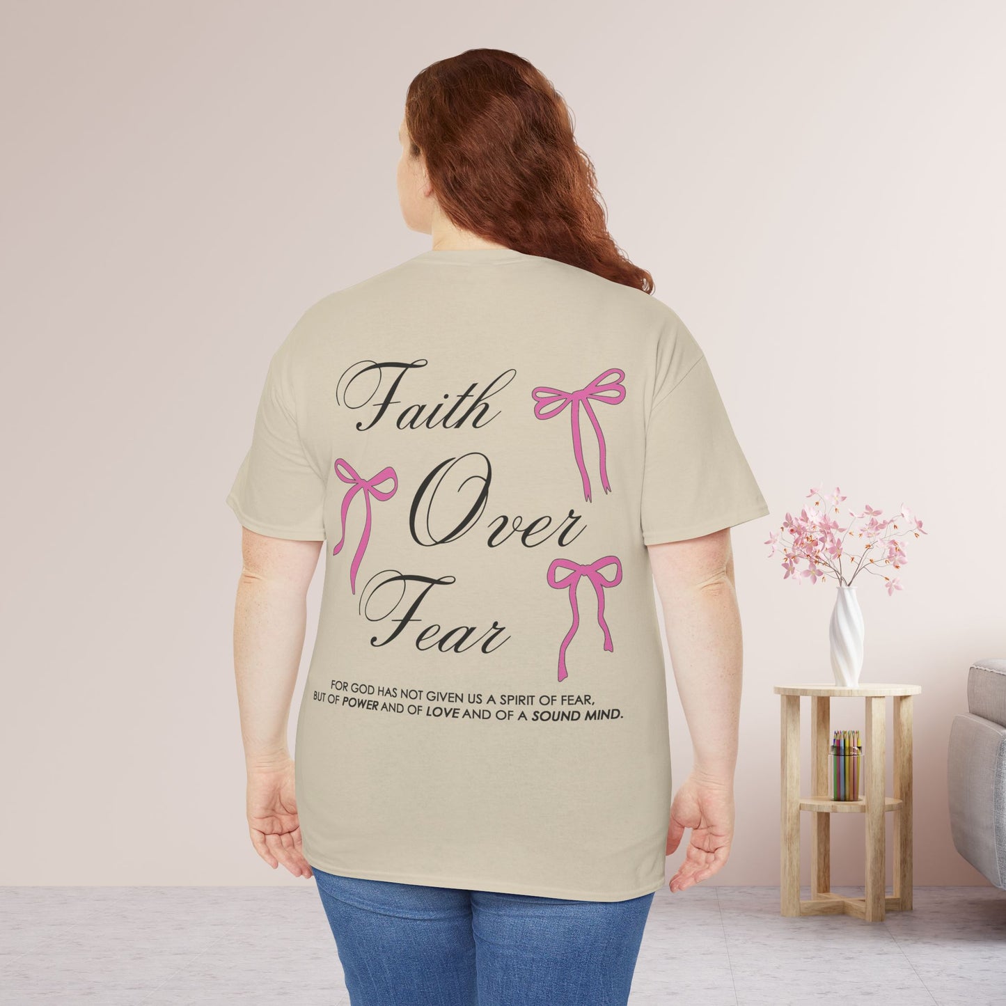 Faith Over Fear Heavy Cotton Tee - 2 Timothy 1:7