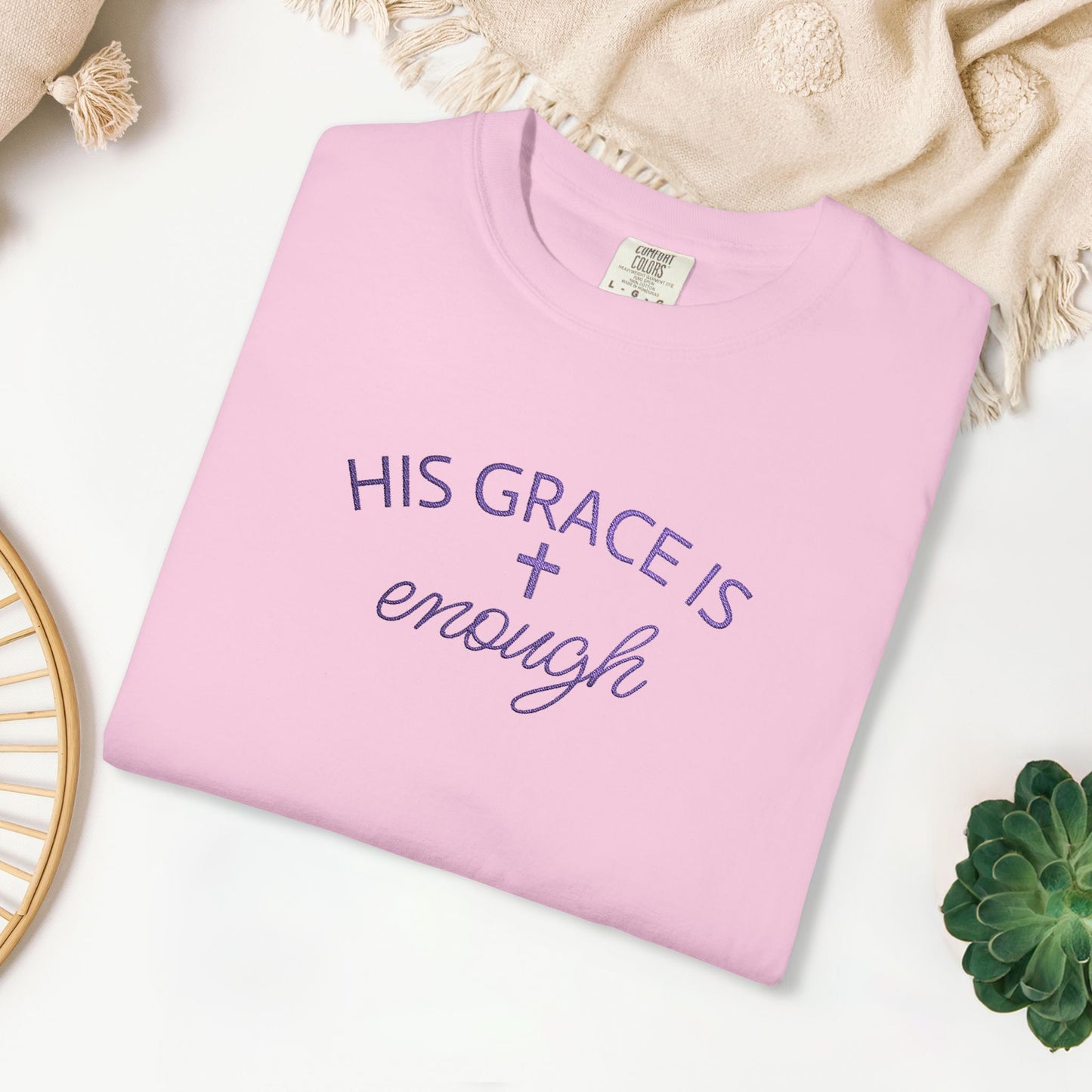 Embroidered His Grace is Enough Comfort Colors Shirt