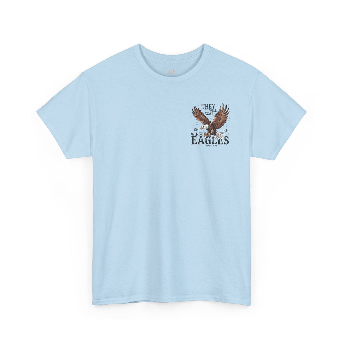 They Will Soar on Wings Like Eagles Heavy Cotton Tee