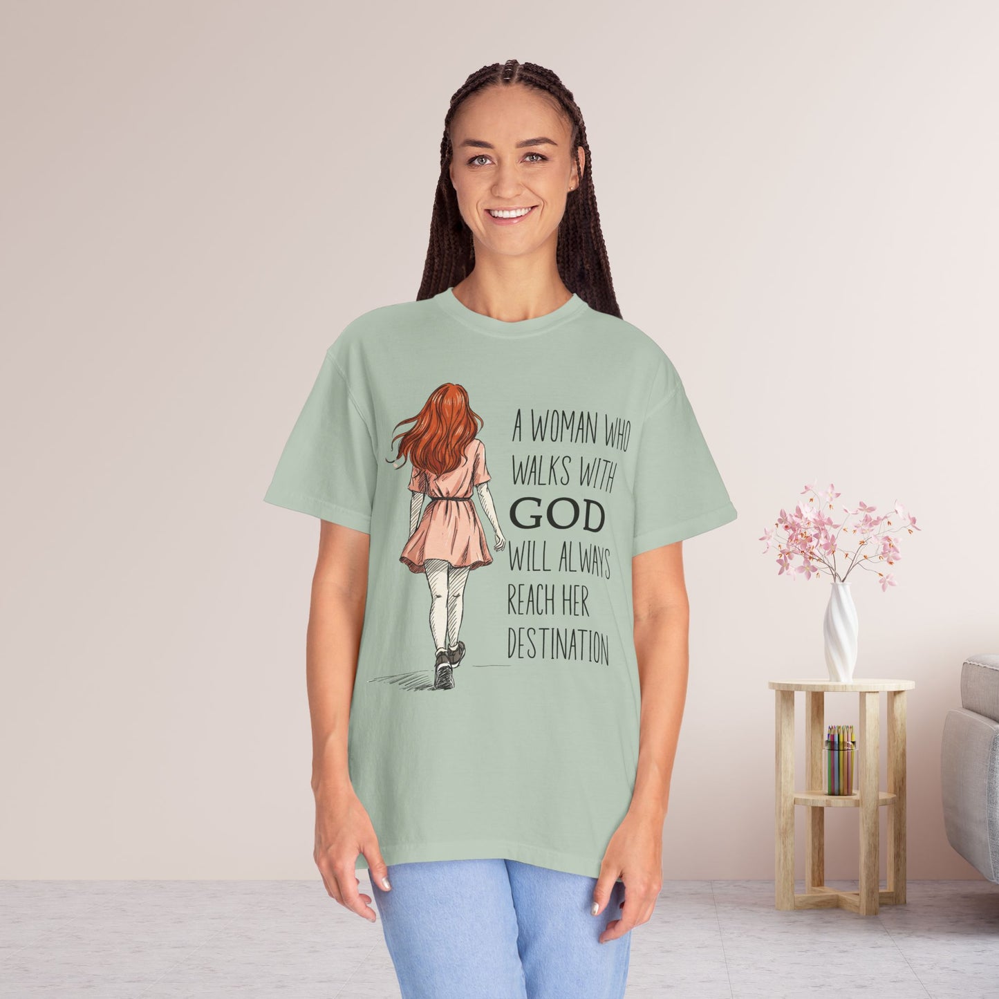 A Woman Who Walks with God Comfort Colors Shirt