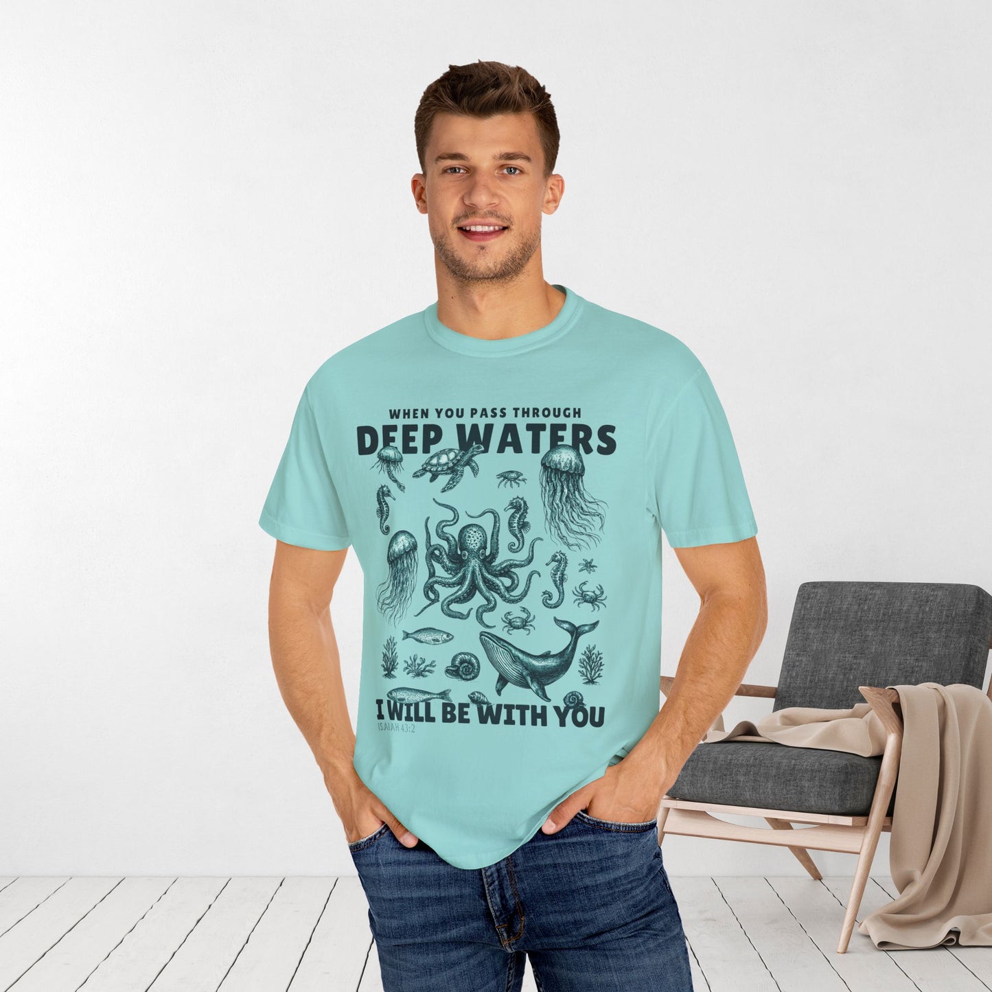 When You Pass Through Deep Waters I Will Be With You Comfort Colors Shirt