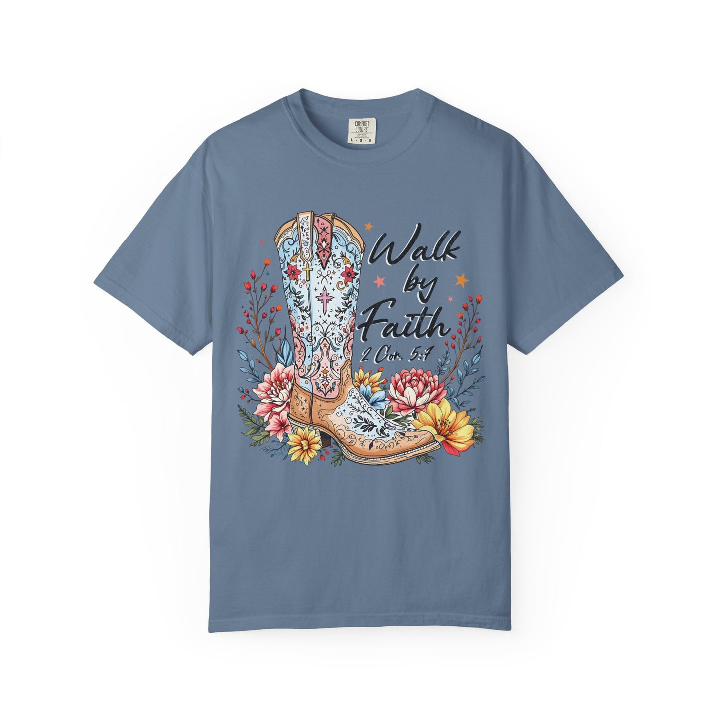 Walk By Faith Comfort Colors Shirt