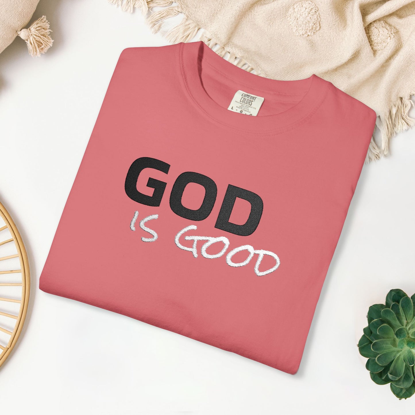 Embroidered God is Good Comfort Colors Shirt