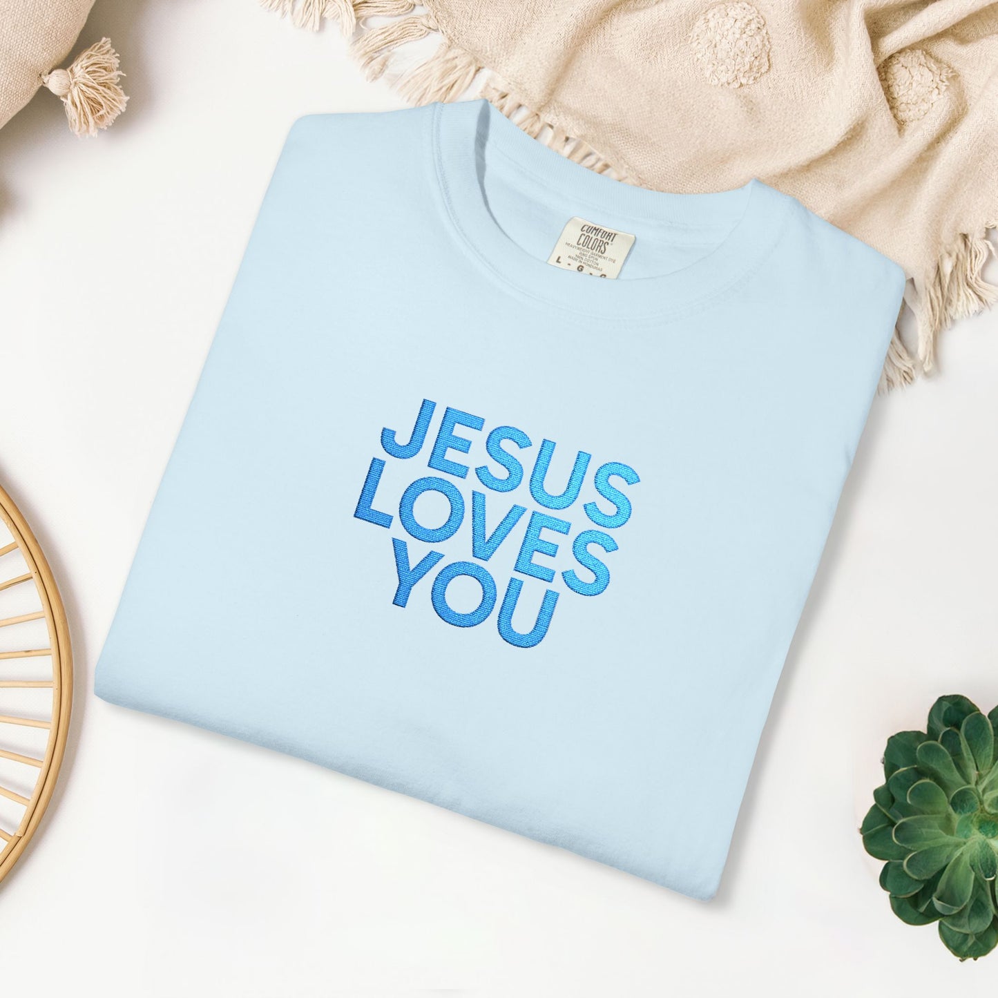 Jesus Loves You Embroidered Comfort Colors Shirt