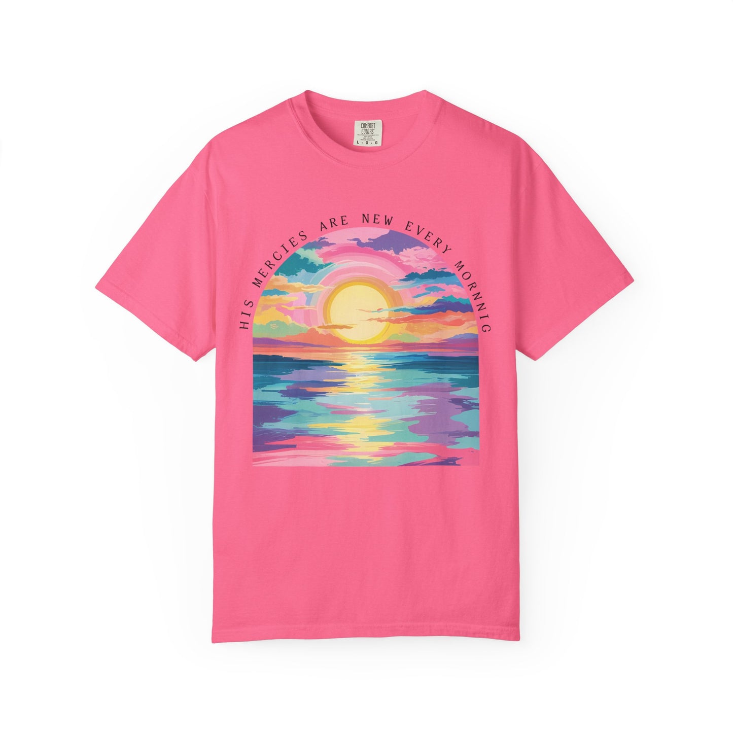 His Mercies Are New Every Morning Comfort Colors Shirt