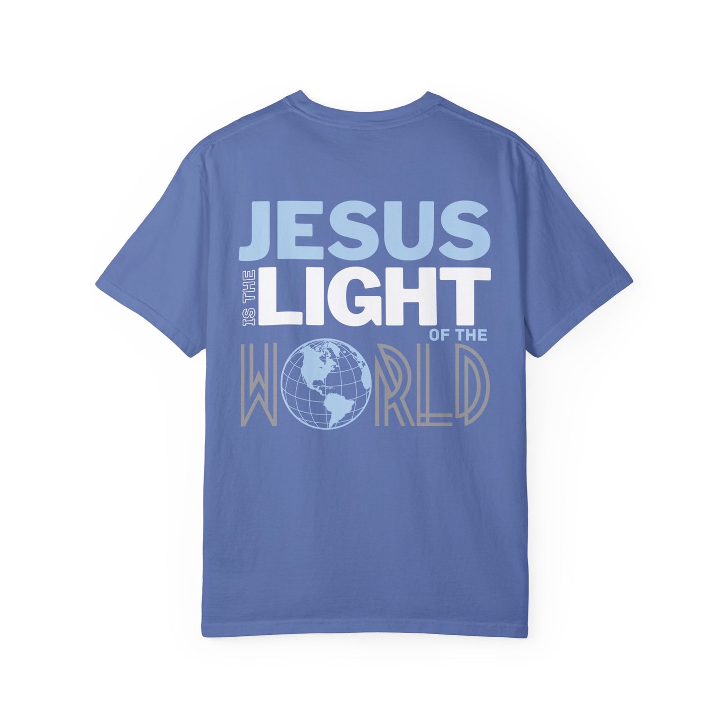 Jesus is the Light of the World Comfort Colors Shirt - John 8:12 Bible Verse Christian Shirt