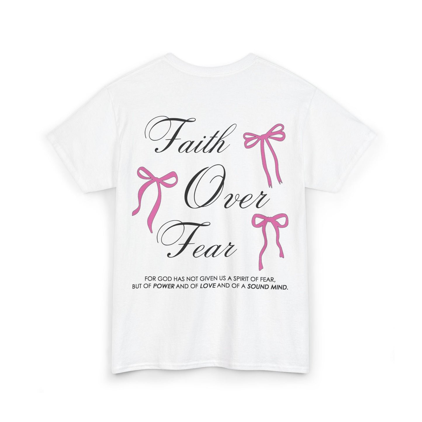 Faith Over Fear Heavy Cotton Tee - 2 Timothy 1:7