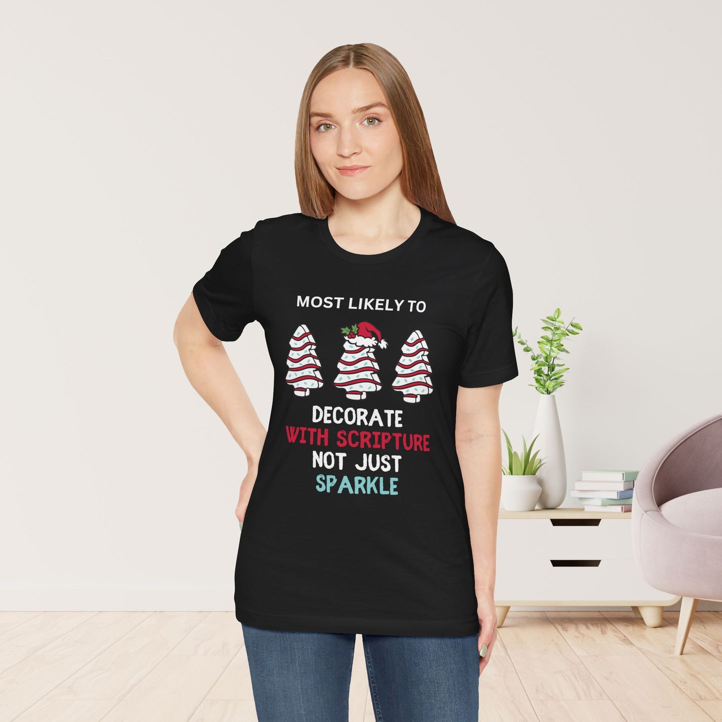Most Likely to Decorate with Scripture Soft Cotton Tee - Most Likely to Christian Christmas Shirt