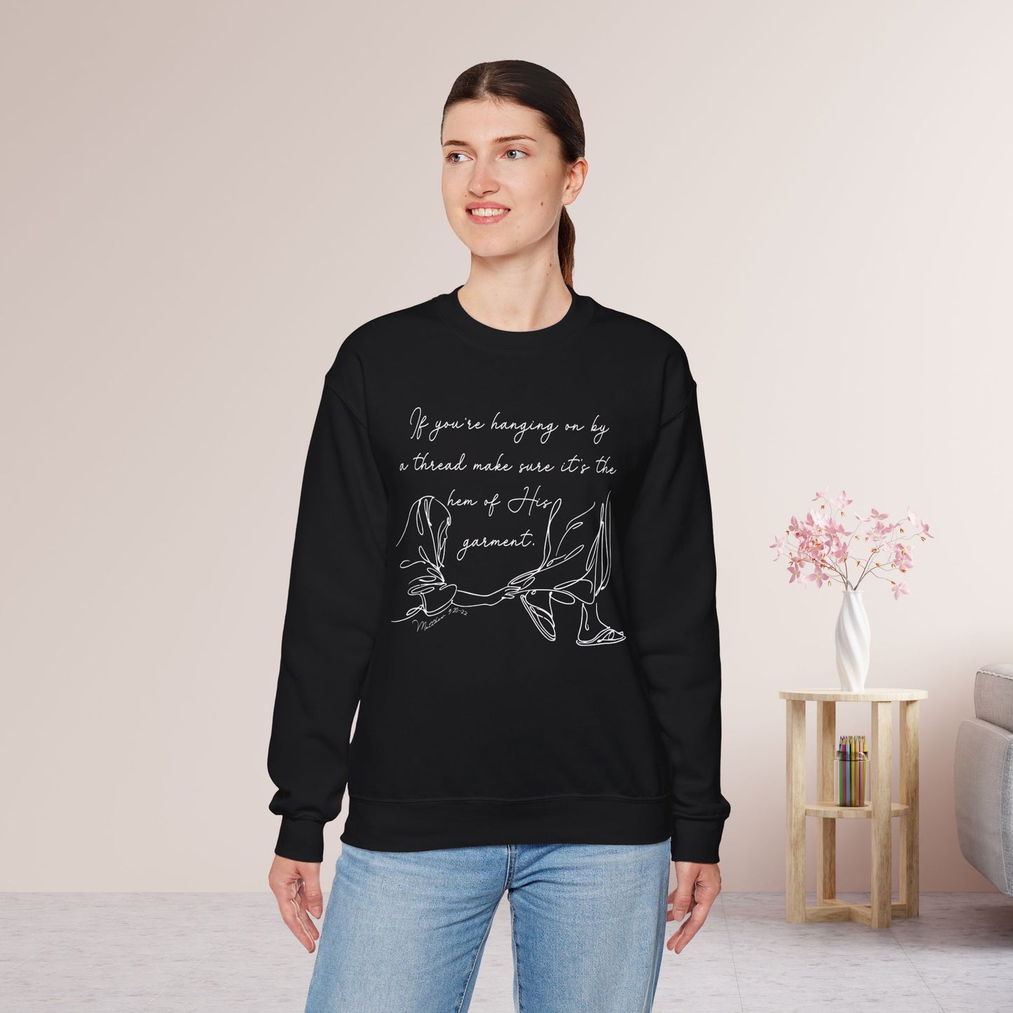 If You’re Hanging On By a Thread… Sweatshirt