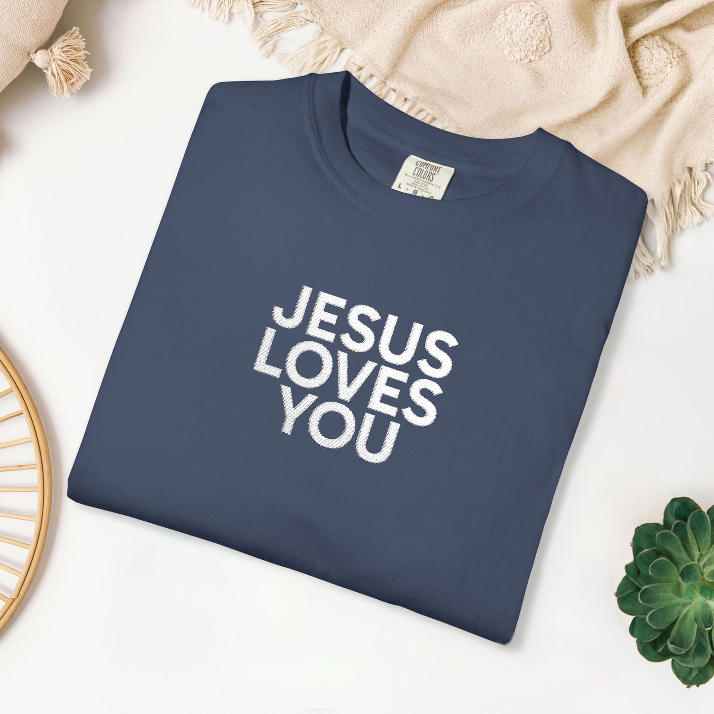 Jesus Loves You Embroidered Comfort Colors Shirt