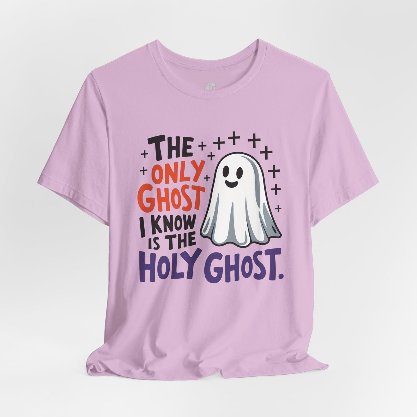 The Only Ghost I Know Is The Holy Ghost Soft Cotton Tee - Christian Shirt