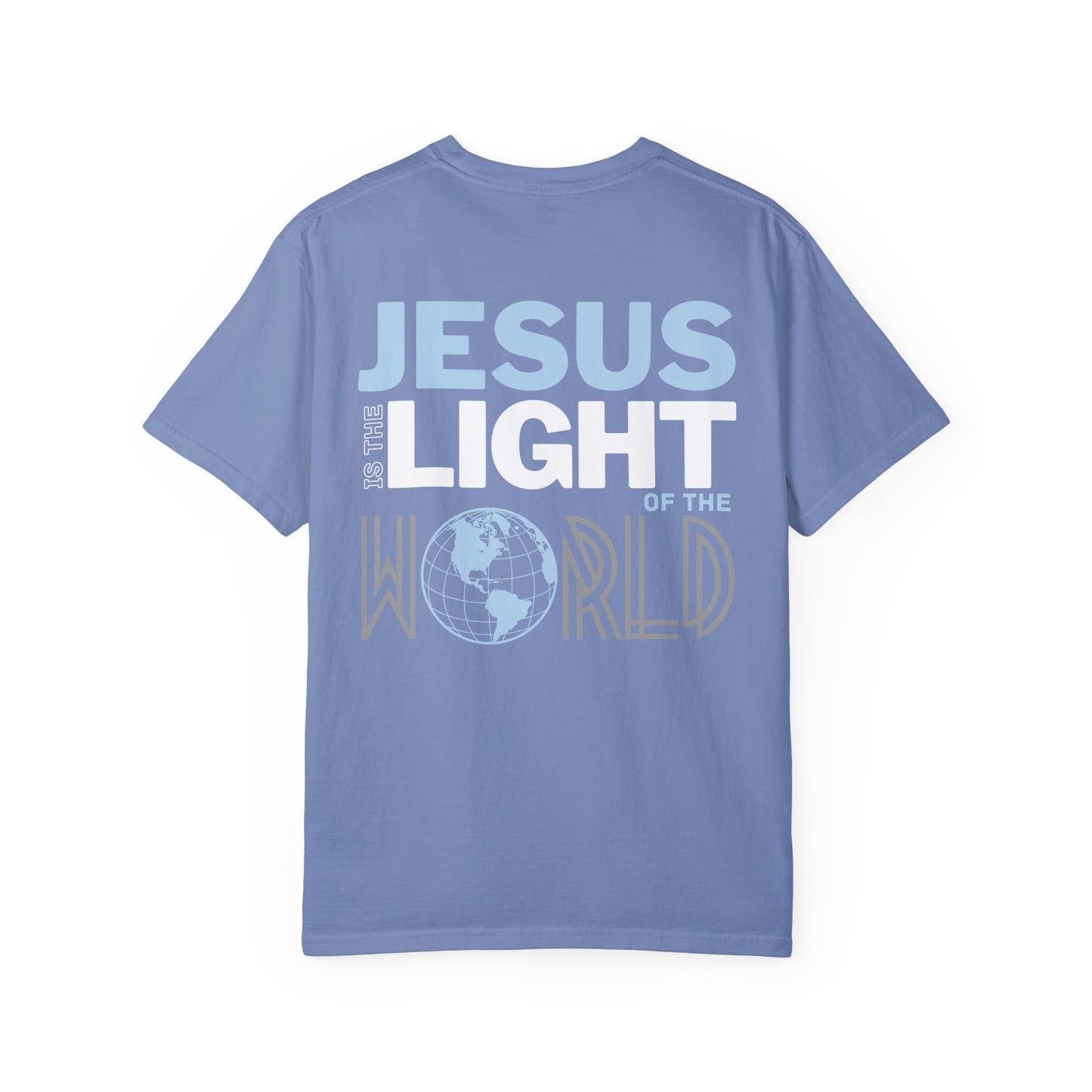 Jesus is the Light of the World Comfort Colors Shirt - John 8:12 Bible Verse Christian Shirt