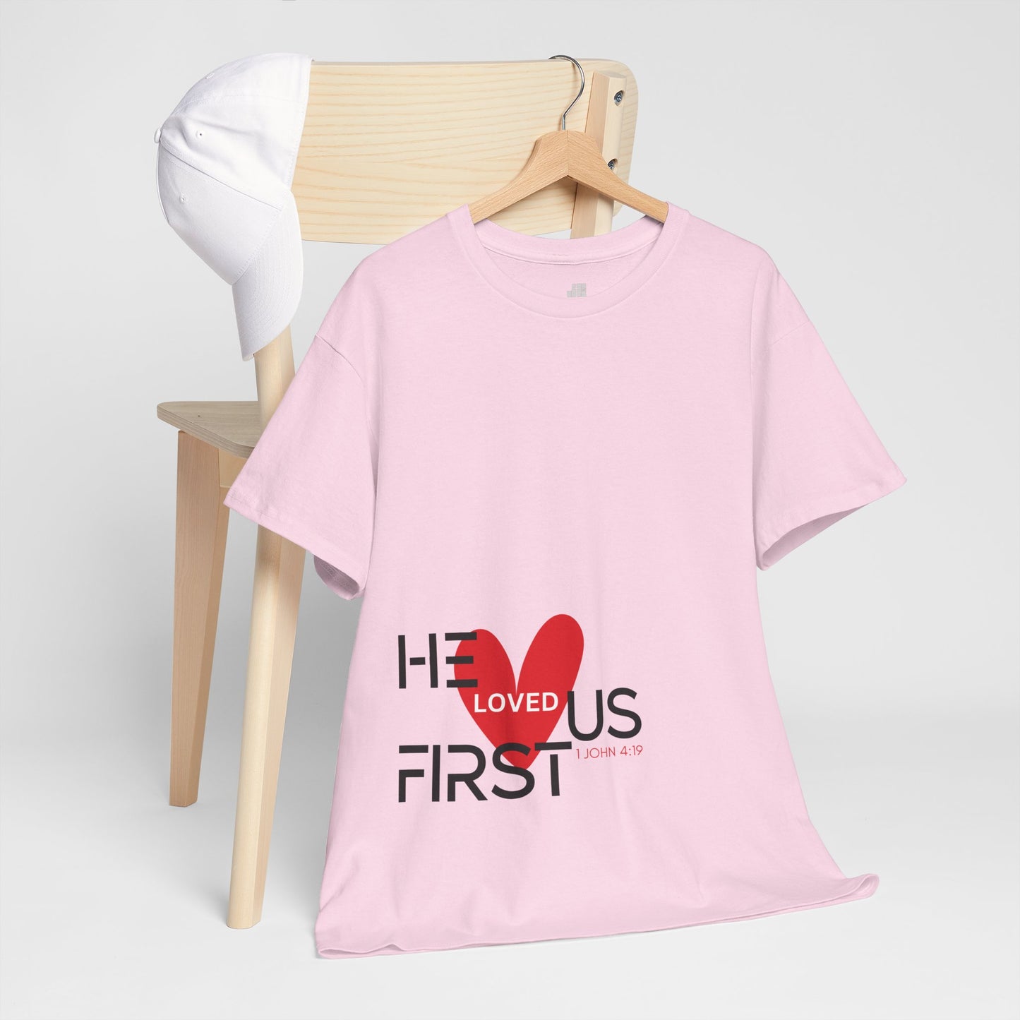 He Loved Us First Heavy Cotton Tee