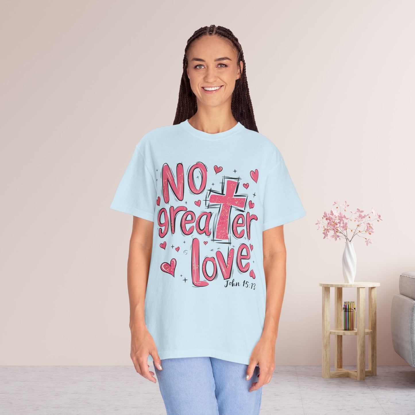 No Greater Love Comfort Colors Shirt