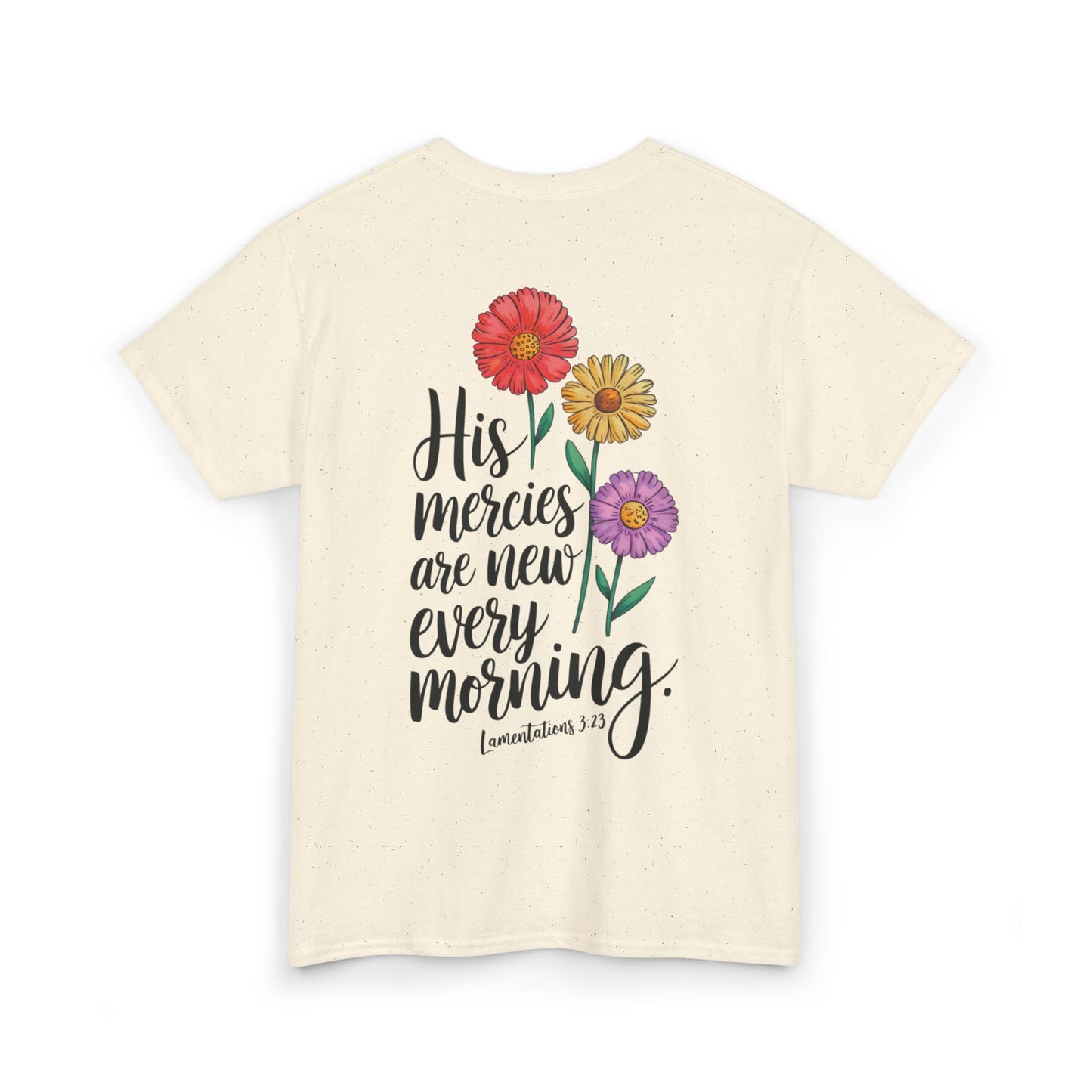 His Mercies Are New Every Morning Heavy Cotton Tee