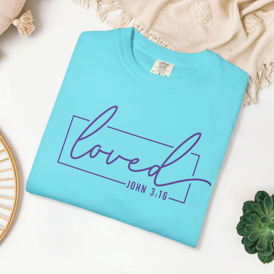 Loved Comfort Colors Shirt
