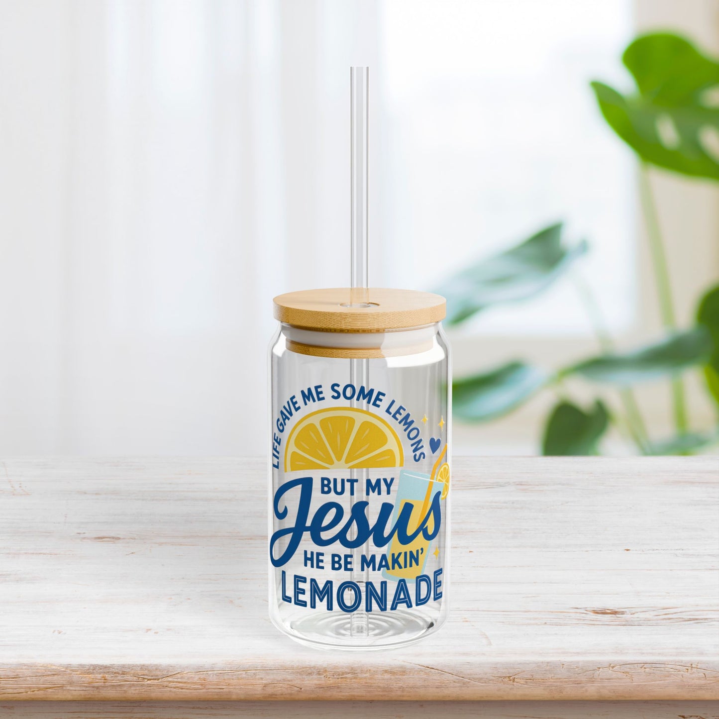 Life Gave Me Lemons But My Jesus Makes Lemonade Sipper Glass with Bamboo Lid & Straw - 16 oz