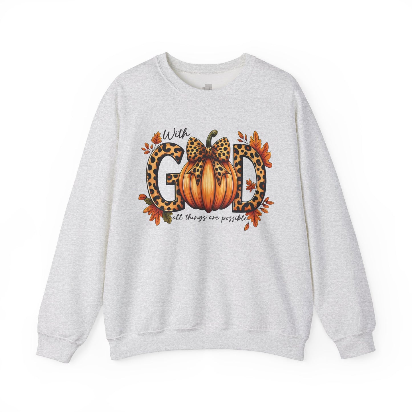 With God All Things Are Possible Sweatshirt - Christian Crewneck Pullover