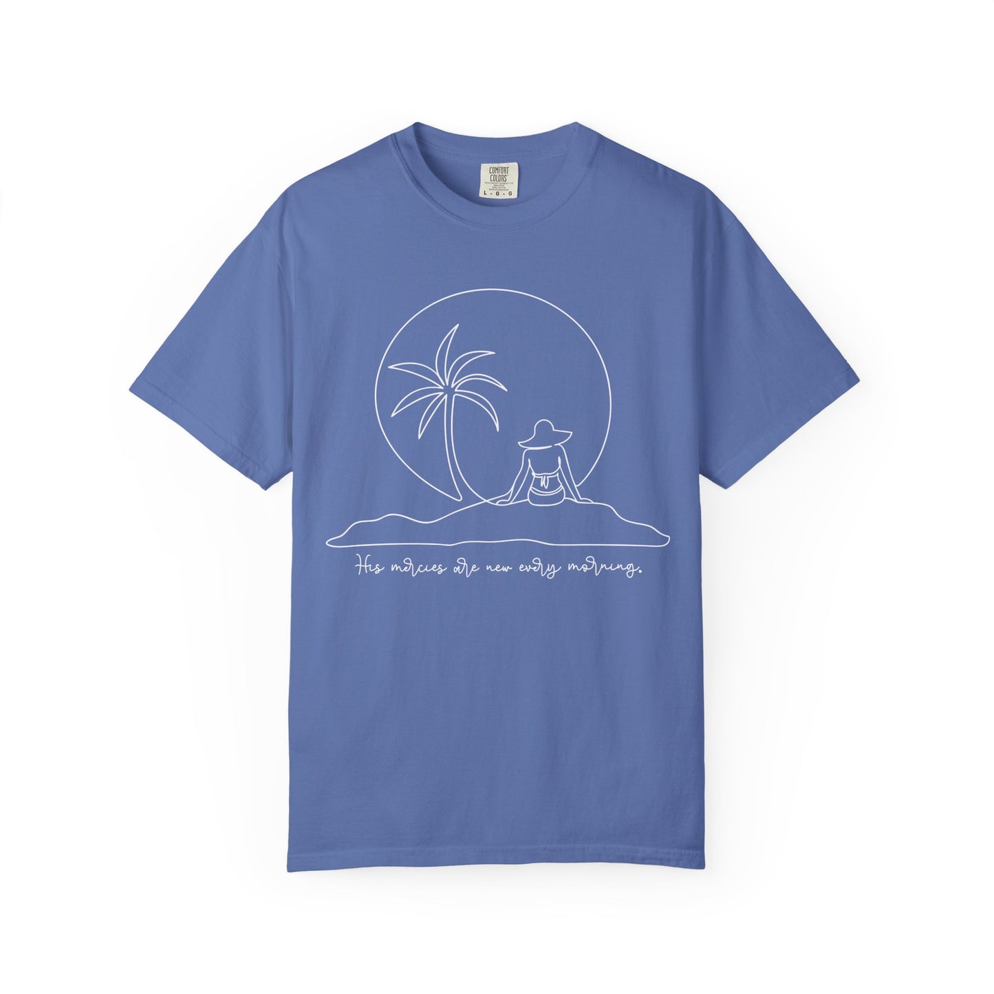 His Mercies Are New Every Morning Comfort Colors Shirt