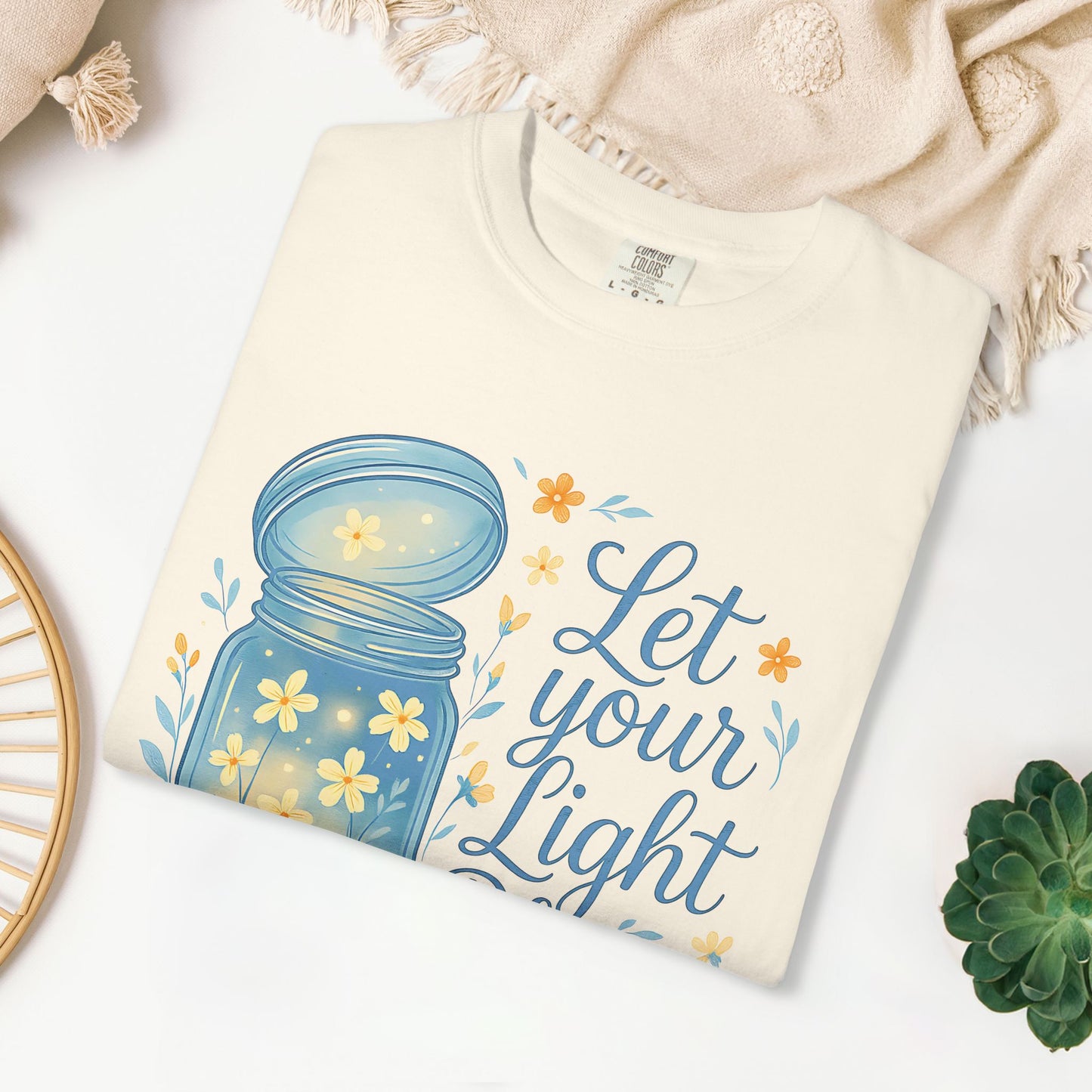Let Your Light Bloom Comfort Colors Shirt