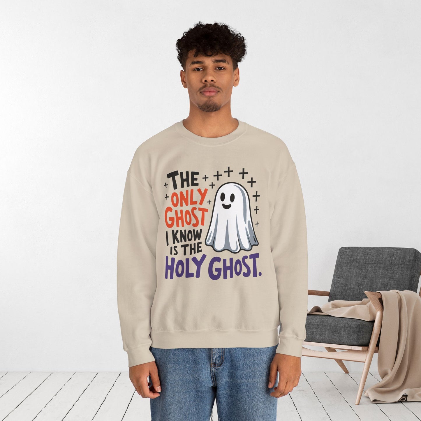 The Only Ghost I Know Is The Holy Ghost Sweatshirt