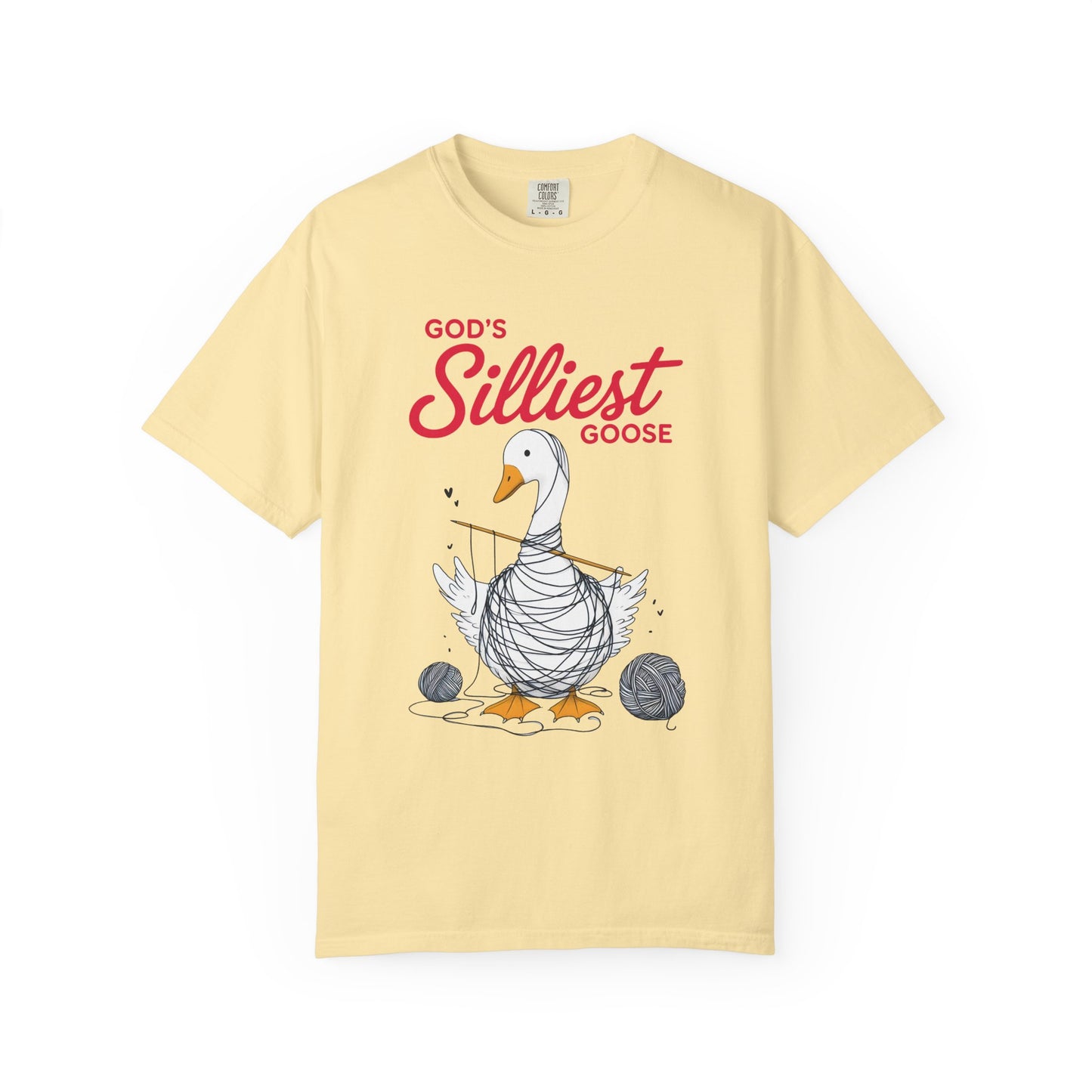God's Silliest Goose Comfort Colors Shirt