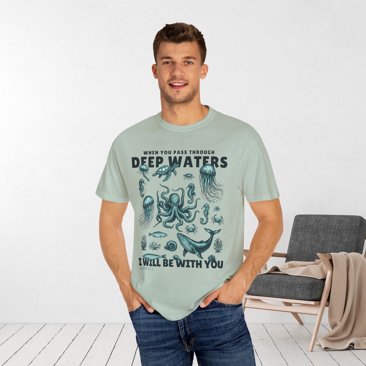 When You Pass Through Deep Waters I Will Be With You Comfort Colors Shirt
