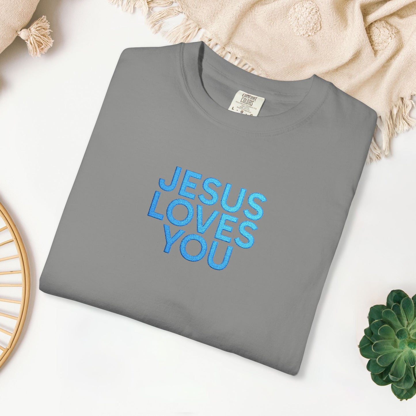 Jesus Loves You Embroidered Comfort Colors Shirt