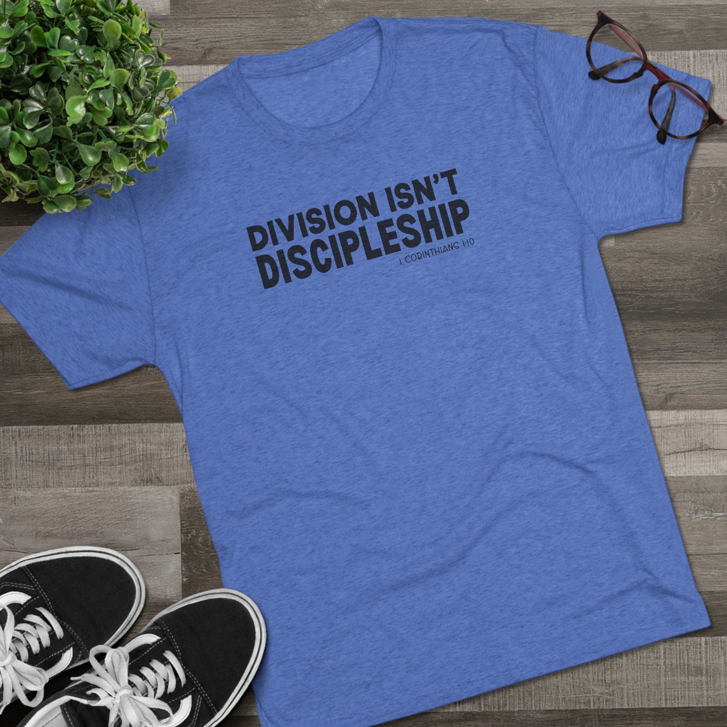 Division Isn’t Discipleship Unisex Tri-Blend Crew Tee