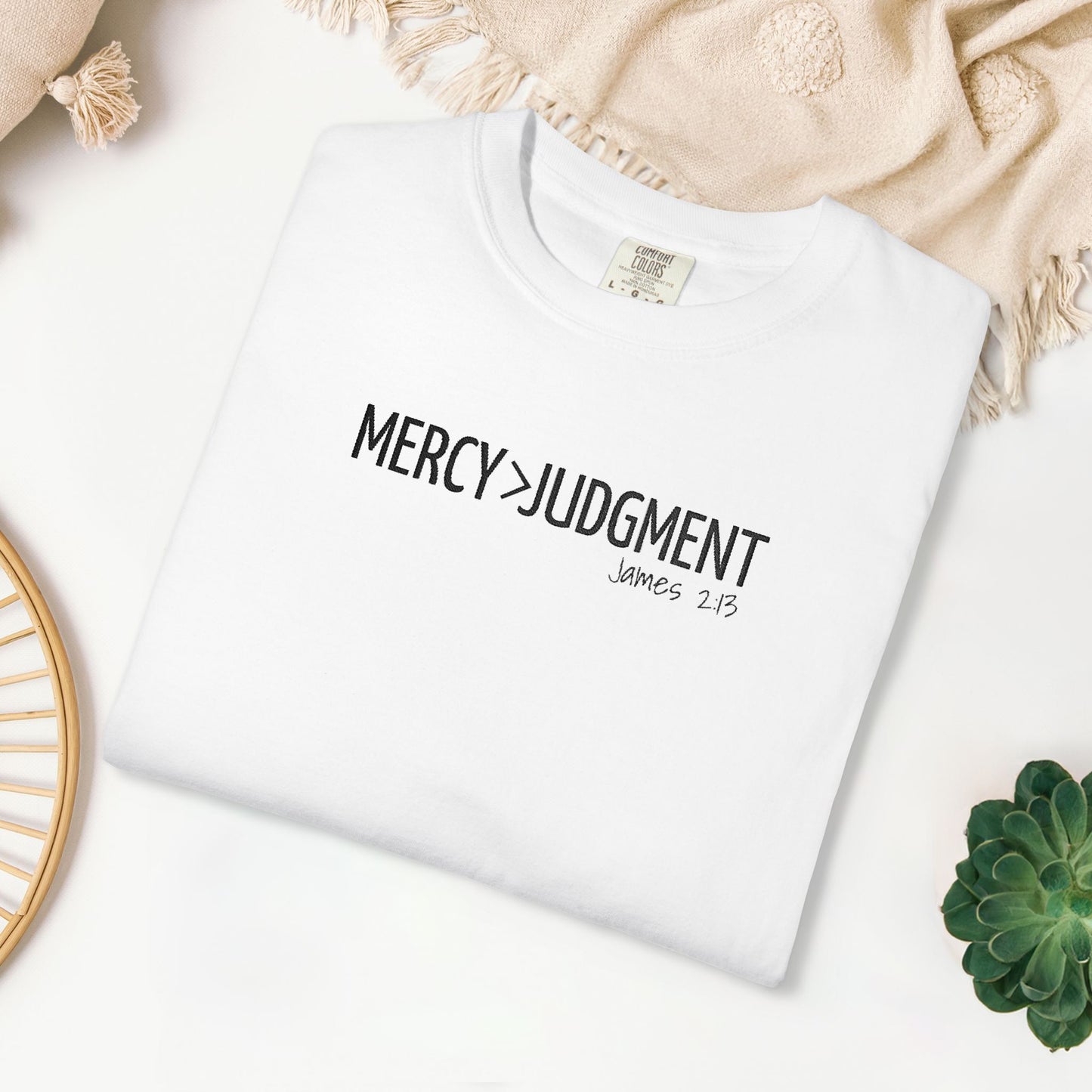 Embroidered Mercy > Judgment - James 2:13 Comfort Colors Shirt