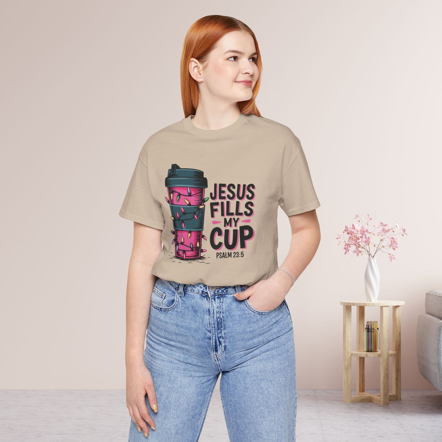 Jesus Fills My Cup Soft Cotton Tee - Holiday Christian Shirt