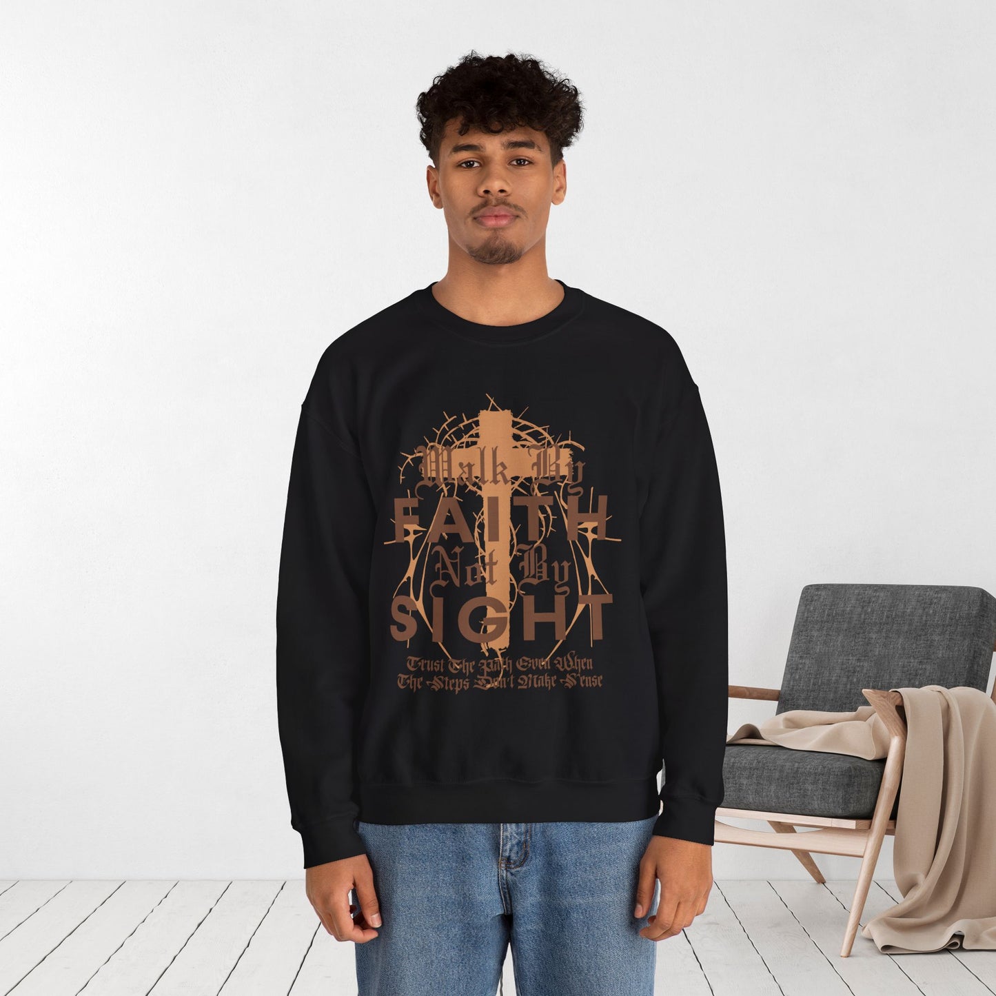 Walk by Faith Not by Sight Sweatshirt