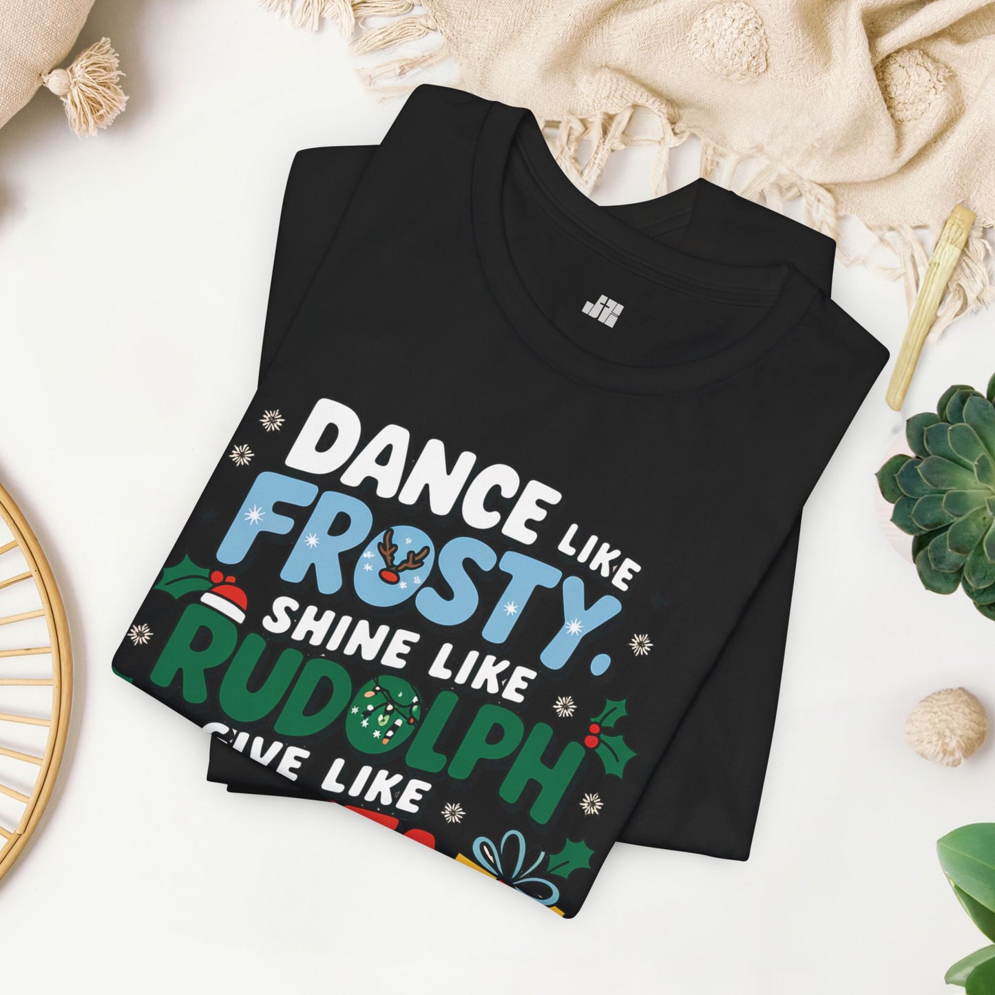 Dance Like Frosty, Shine Like Rudolph, Give Like Santa, Love Like Jesus Soft Cotton Tee - Christmas Christian Shirt