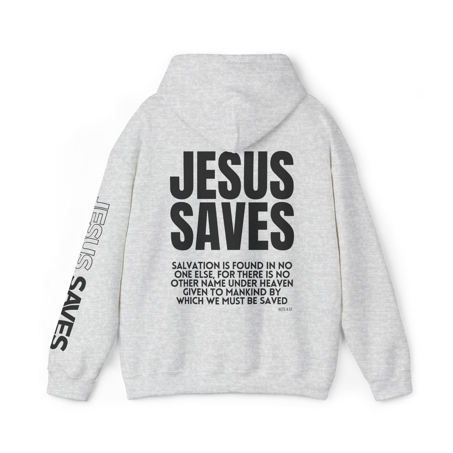 Jesus Saves Hoodie - Acts 4:12 Bible Verse Christian Hoodie