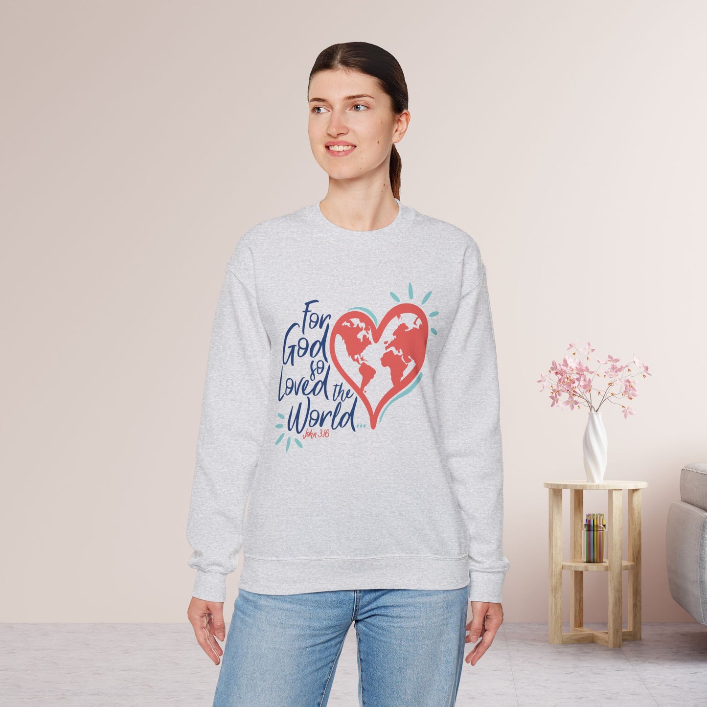 For God So Loved The World Sweatshirt - Christian Mom Sweatshirt