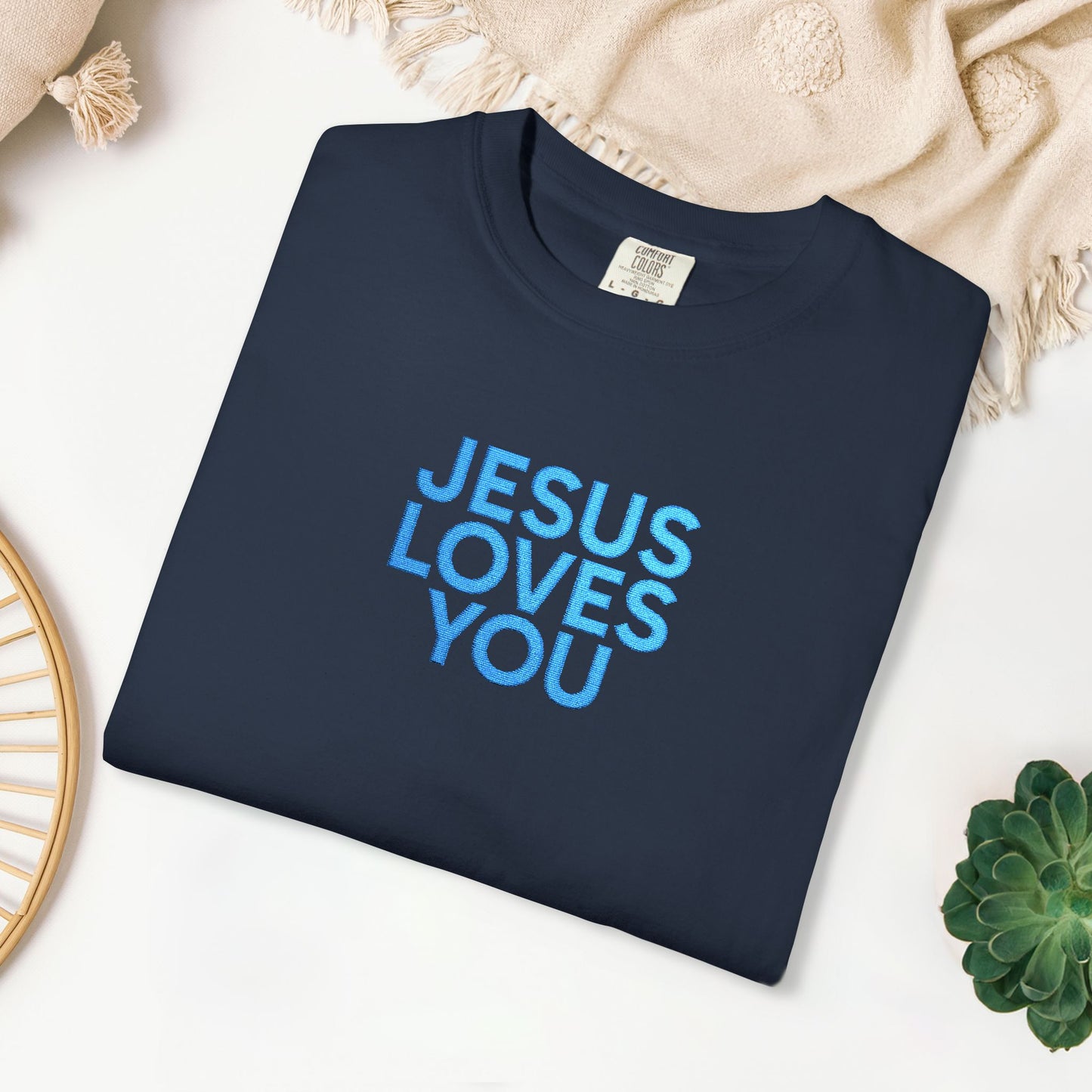 Jesus Loves You Embroidered Comfort Colors Shirt