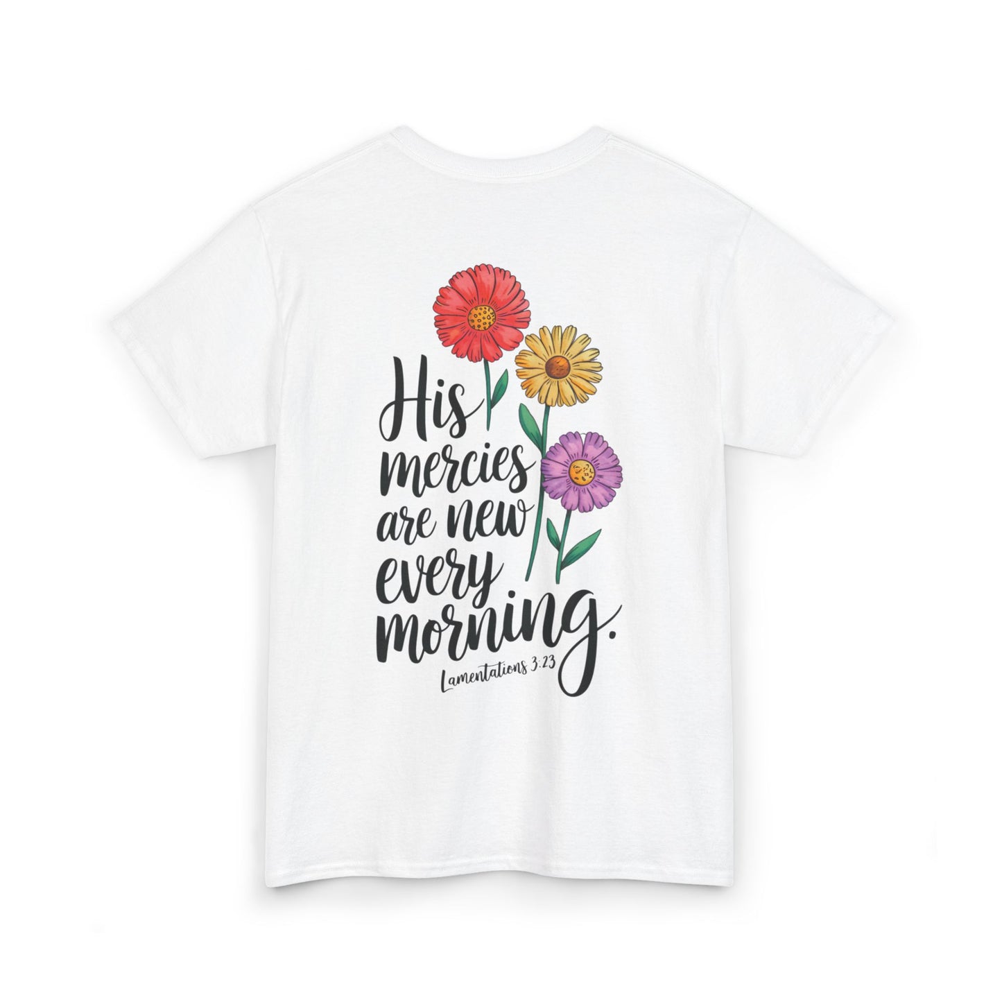 His Mercies Are New Every Morning Heavy Cotton Tee