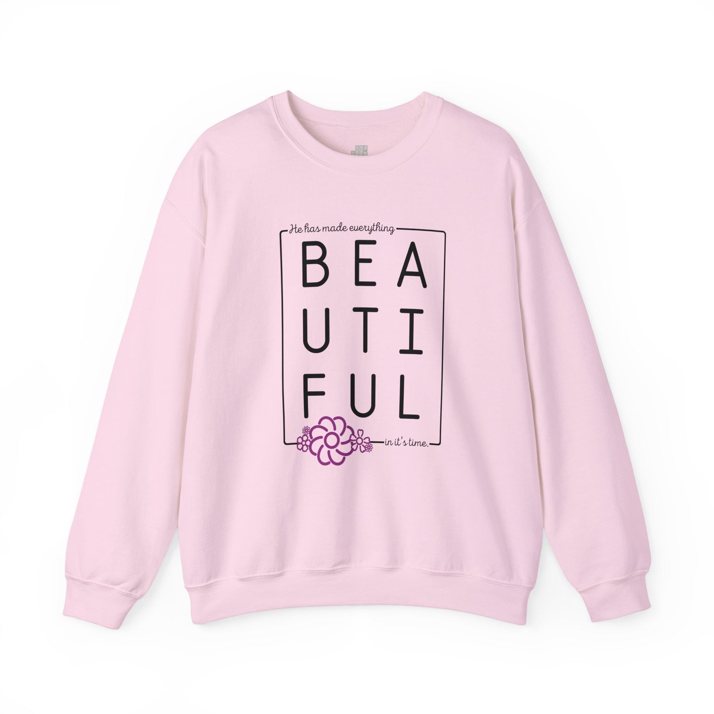 He Has Made Everything Beautiful In It's Time Sweatshirt - Christian Sweatshirt