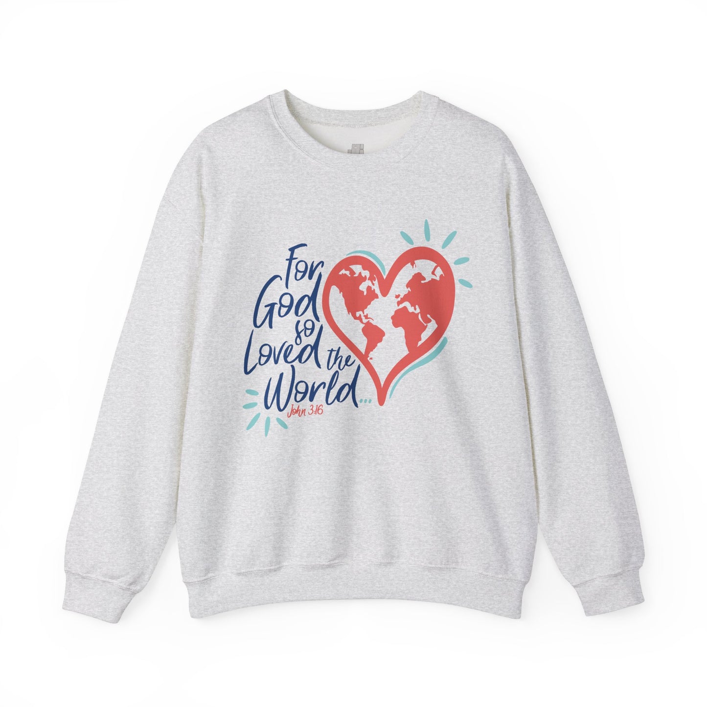 For God So Loved The World Sweatshirt - Christian Mom Sweatshirt