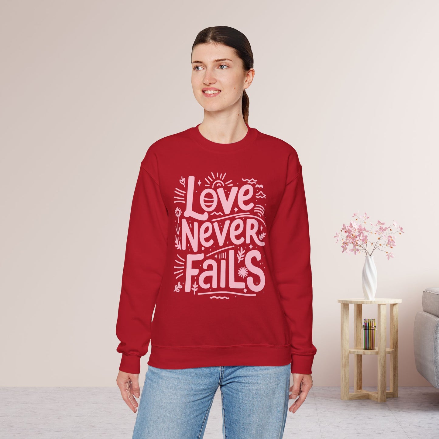 Love Never Fails Sweatshirt - Christian Mom Sweatshirt